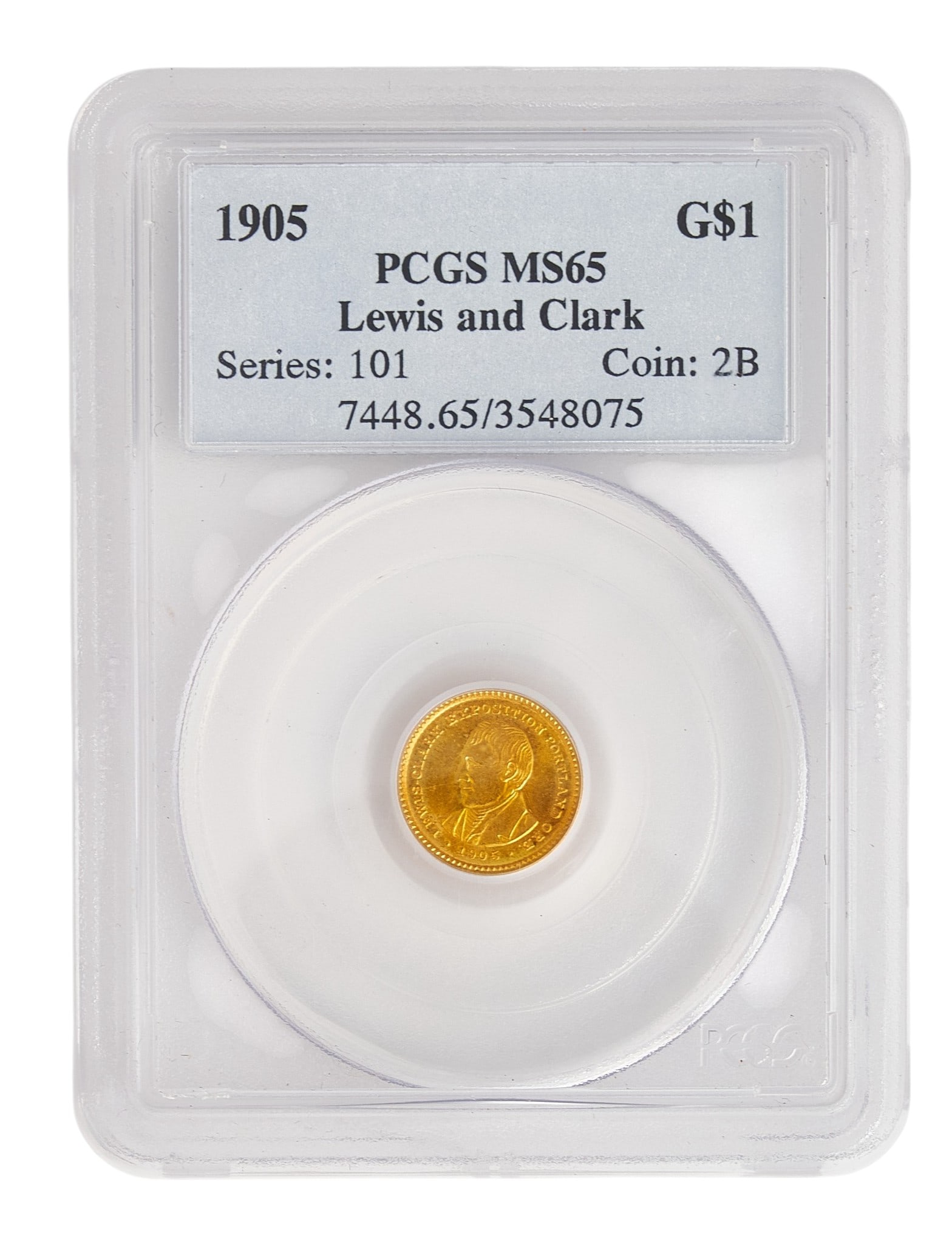 Rare MS65 1905 Lewis and Clark Exposition Gold Dollar Coin: Rare 1905 Lewis and Clark Exposition gold dollar coin, slabbed and graded MS65 Provenance: Property from the Estate of Joy Speck Wilson (1942-2026) from her Menard, Texas ranch home