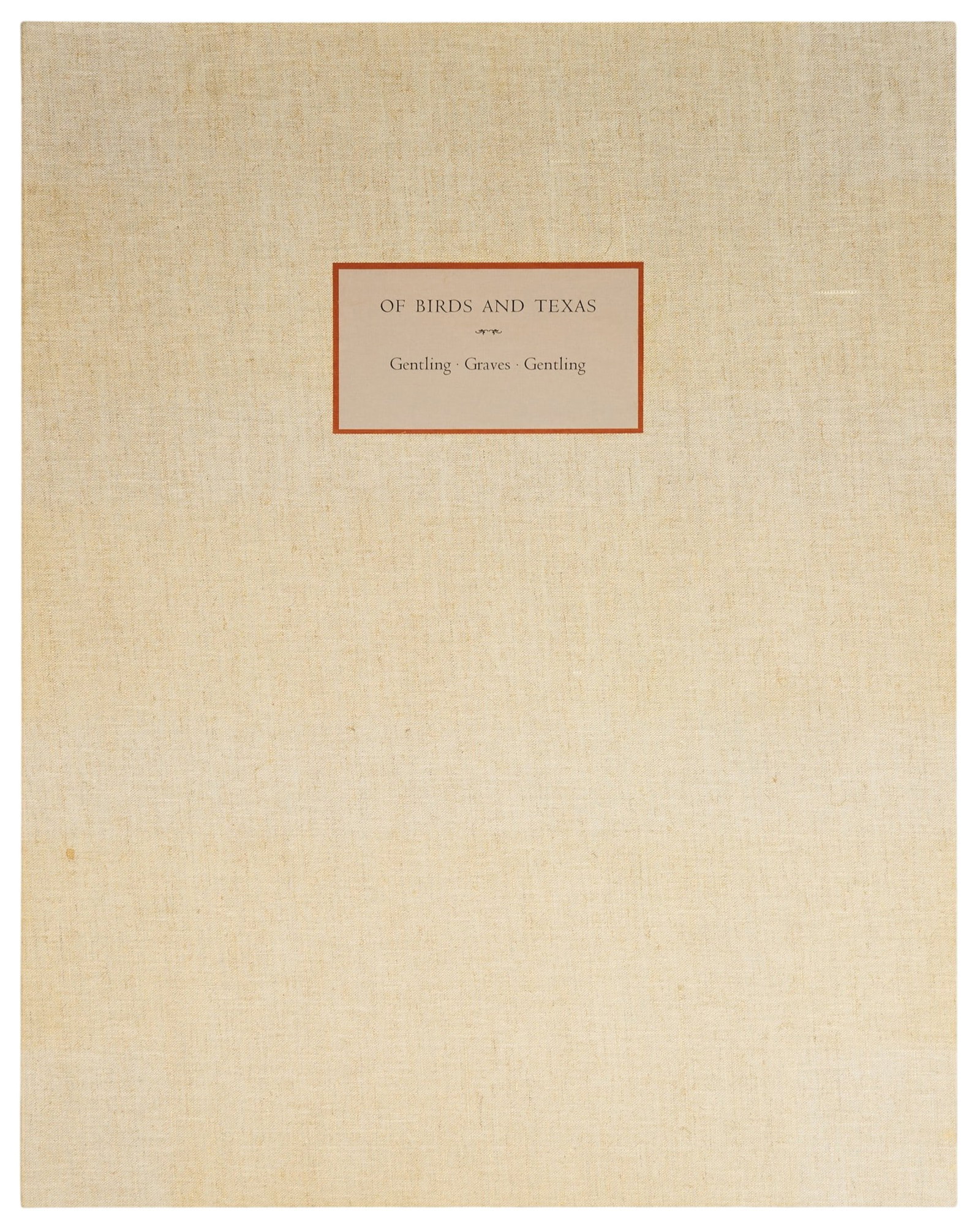 Gentling and Graves, "Of Birds and Texas" Book, ed. 344: Signed limited edition, double folio, elephantine-sized copy of 1986 "Of Birds and Texas" by twins Scott & Stuart Gentling (1942-2011 and 1942-2006) and writer John