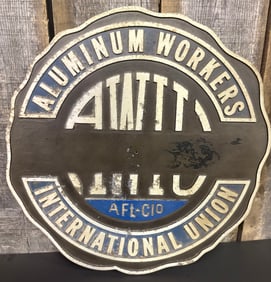 Vintage Aluminum Workers International Union Metal Sign 19"