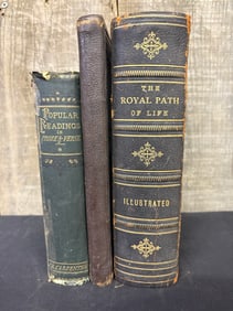 Early Literature Lot Including (2) The Royal Path Of Life And Popular Readings In Prose - Verse