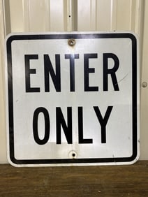 Enter Only Metal Sign 18"X18"