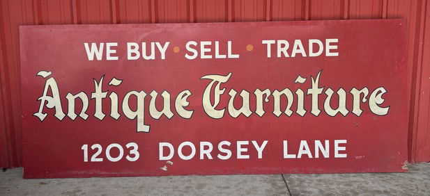 We Buy Sell Trade Antique Furniture; Large Double Sided Wood Sign 10'X4'