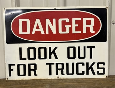 Danger Look Out For Trucks 20"X14"