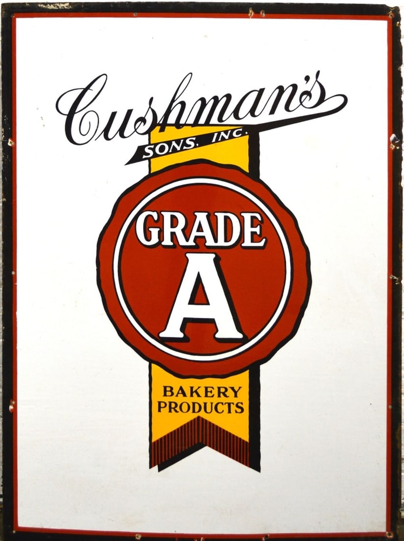 ANTIQUE PORCELAIN / METAL ADVERTISING SIGN: A large and rare Cushman's Bakery GRADE A porcelain on metal advertising sign. They don't make them like they used to..... Measures: 54" x 41"