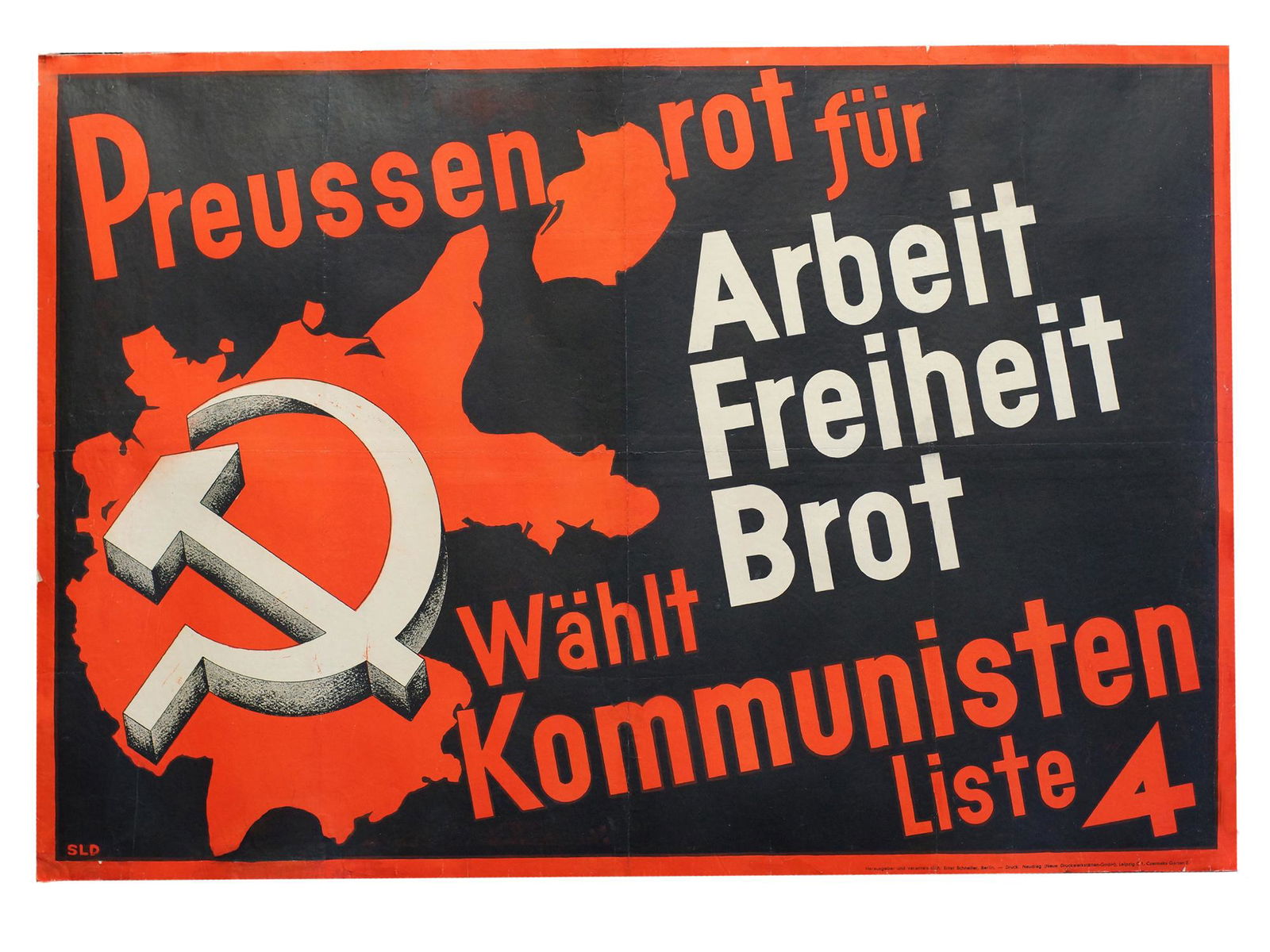 AN ORIGINAL SOVIET PROPAGANDA POSTER. CIRCA 1932: Pre-election poster for state elections in Prussia on April 24, 1932 by Ernst Schneller. The inscription on the poster is "Preussen rot fÃ¼r / Arbeit / Freiheit / Brot / WÃ¤hlt / Kommunisten / Lis