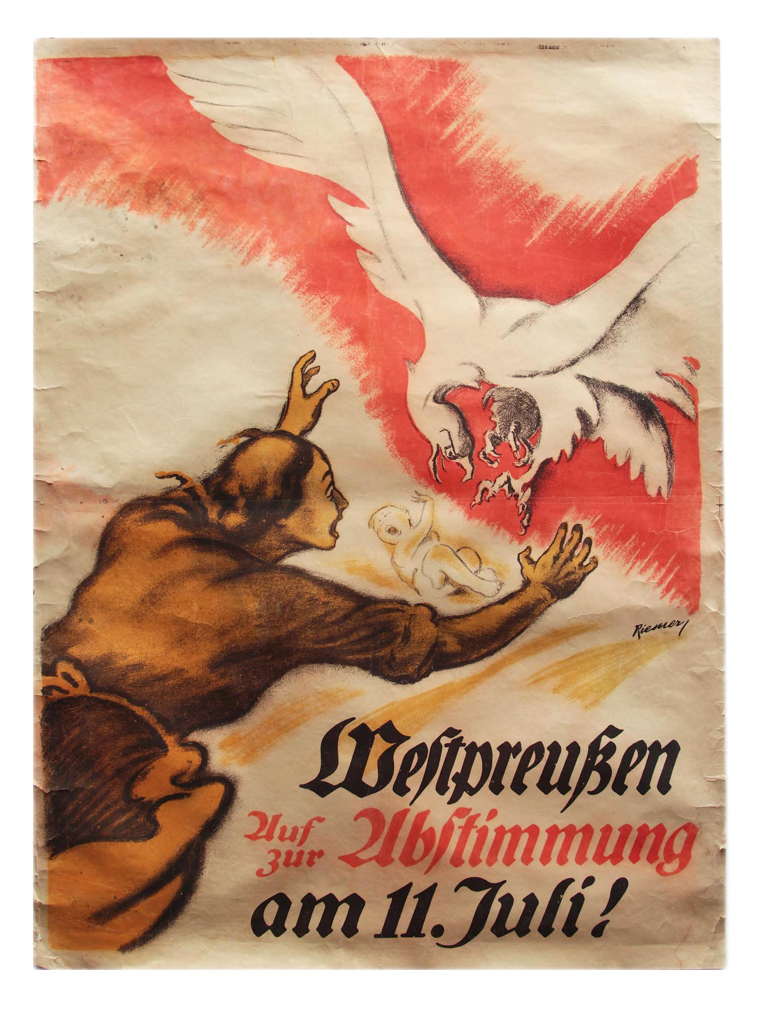 A GERMAN PROPAGANDA POSTER EARLY 20TH C.: A lithography on paper, designed by artist Walter Riemer (Ð². 1896). The inscription on the poster: "WestpreuÃŸen auf zur Abstimmung am 11 Juli!" [West Prussia on for voting on July 11!] Dimension