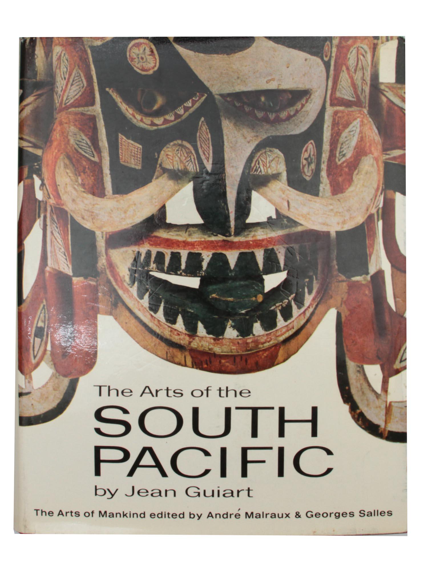 A VINTAGE BOOK THE ARTS OF THE SOUTH PACIFIC 1963: A vintage book, The Arts of the South Pacific, by Jean Guiart, translated by Anthony Christie. A famous and significant work about the art of Oceania includes a description of religious and social sys