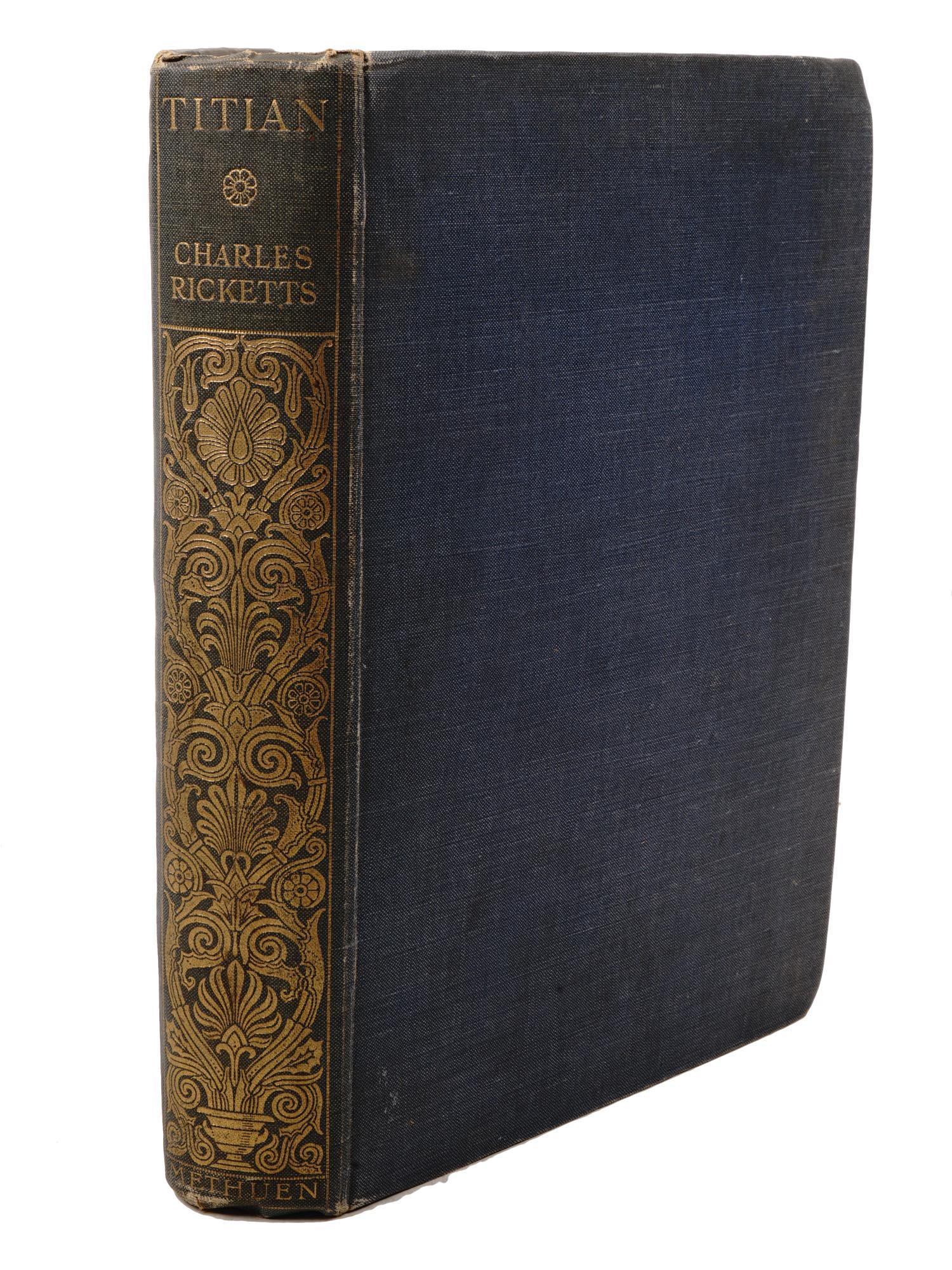 1910 BOOK TITIAN BY CHARLES RICKETTS 181 PLATES: An antique 1910 hardcover book, Titian by Charles Ricketts. The book has 181 illustration plates. Charles de Sousy Ricketts, 1866-1931, was a British artist and writer. Published by Methuen And Co. LT