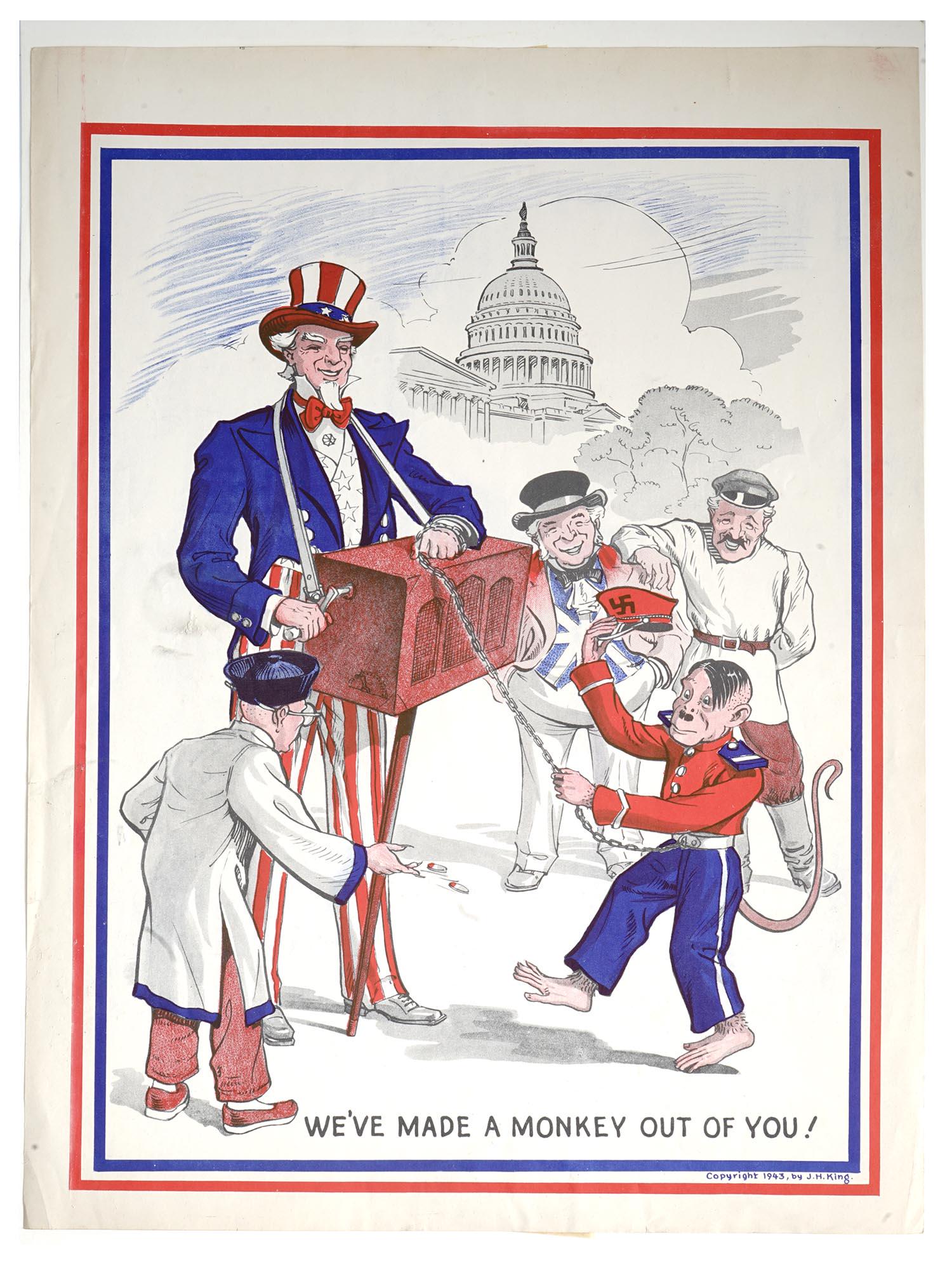 WWII US PROPAGANDA POSTER UNCLE SAM AND HITLER: A World War II era American propaganda poster. A color lithograph depicting Uncle Sam playing the organ grinder, chained monkey Adolf Hitler dancing, with John Bull, Joseph Stalin, and the Chinese emp