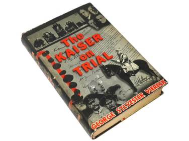 THE KAISER ON TRIAL BOOK BY GEORGE S VIERECK SIGNED