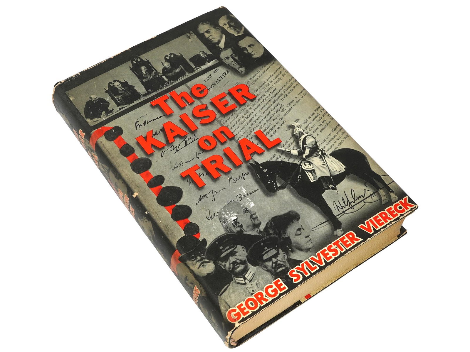 THE KAISER ON TRIAL BOOK BY GEORGE S VIERECK SIGNED: A book, The Kaiser On Trial by George Sylvester Viereck. Ptinted in the United States of America by The William Byrd Press, Inc., Richmond, Virginia, 1937. The Kaiser On Trial is a historical book wri
