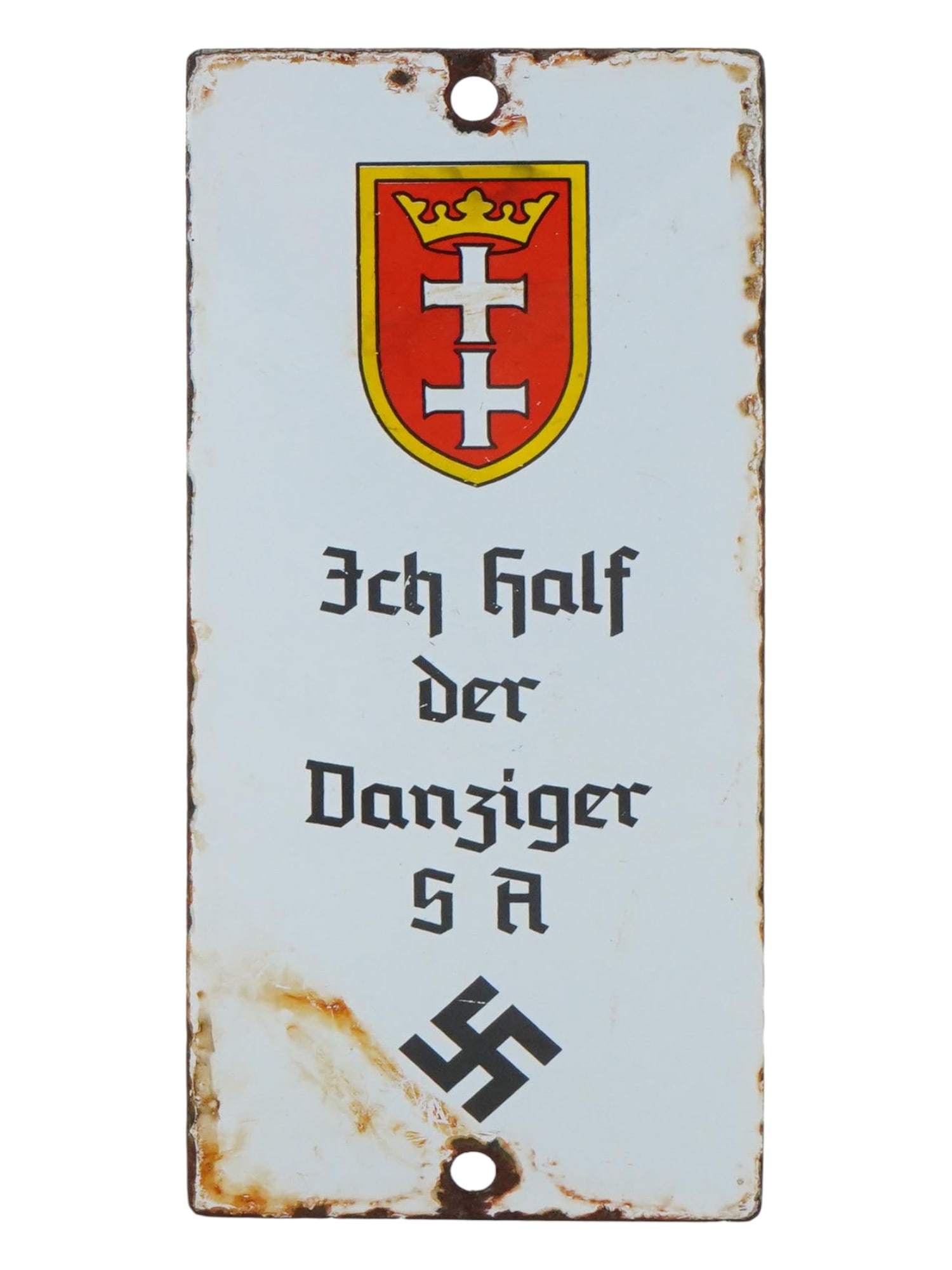 GERMAN WWII DANZIG SA HEADQUARTERS STREET SIGN: A WWII type Nazi German Danzig propaganda enameled tin plate street sign. The sign is enameled with a Coat of arms of The Free City of Danzig, a swastika insignia, and inscribed in German, Ich Half De