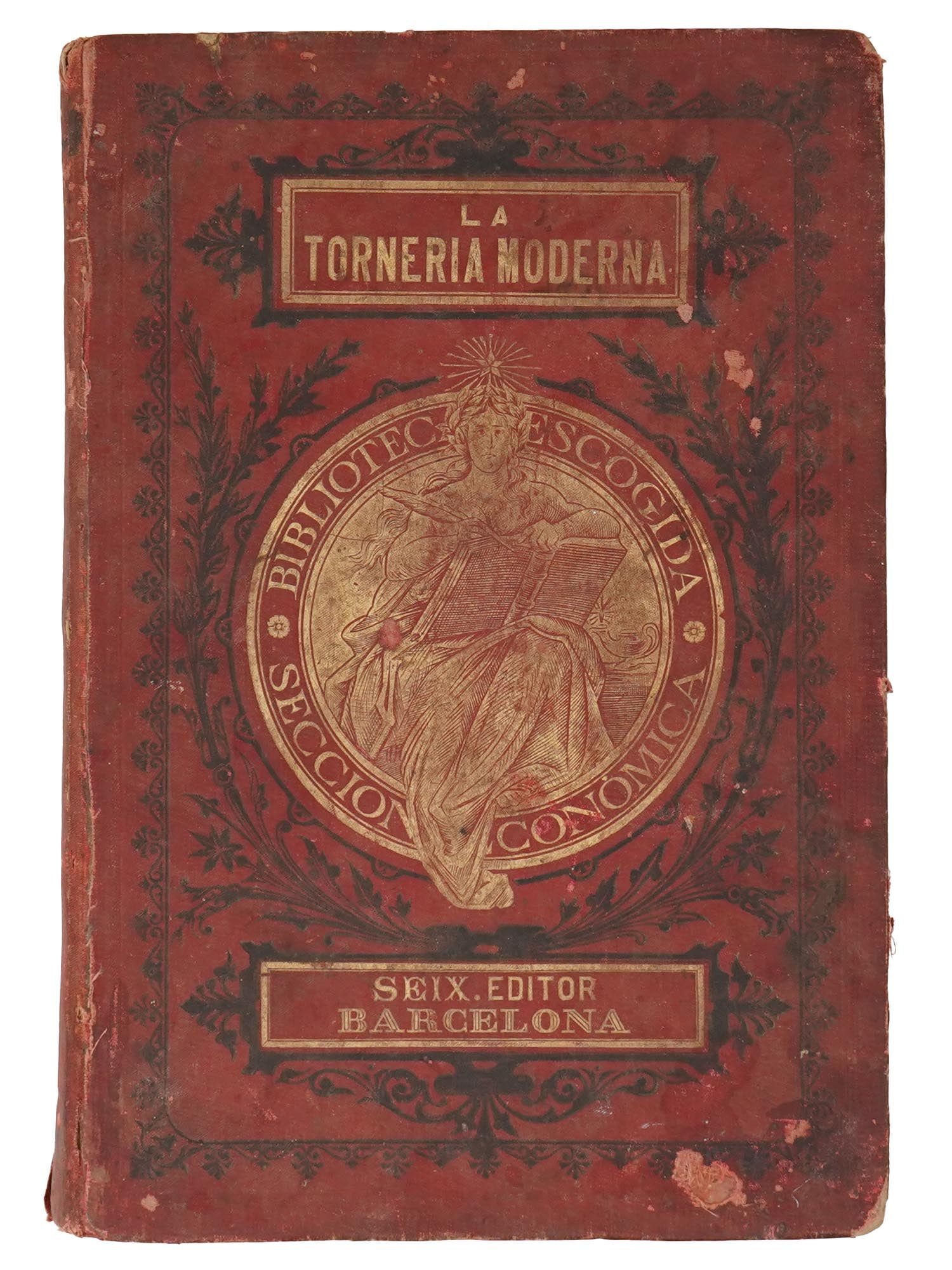 ANTIQUE 1900S SPANISH ALBUM LA TORNERIA MODERNA: An antique 1900s Spanish book titled La Torneria Moderna, The Modern Turnery. Seccion Artistico Industrial, Seix. Editor Barcelona. Red hardcover with black and gilt decorations. The album consists of