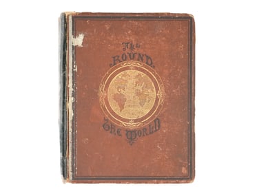 1873 AMERICAN ILLUSTRATED BOOK ALL ROUND THE WORLD