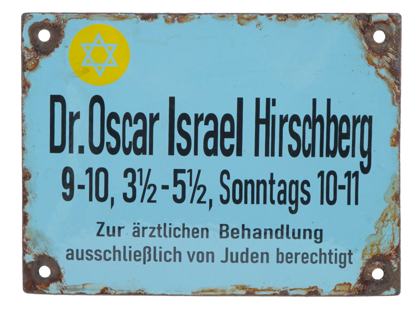 HOLOCAUST PERIOD STREET SIGN OF A JEWISH GHETTO DOCTOR: A World War II model enamelled metal street sign of a Jewish doctor, Dr. Oscar Israel Hirschberg, in Warsaw Ghetto. Blue sign with yellow Magen David. Inscription in German on the bottom: Zur arztlich