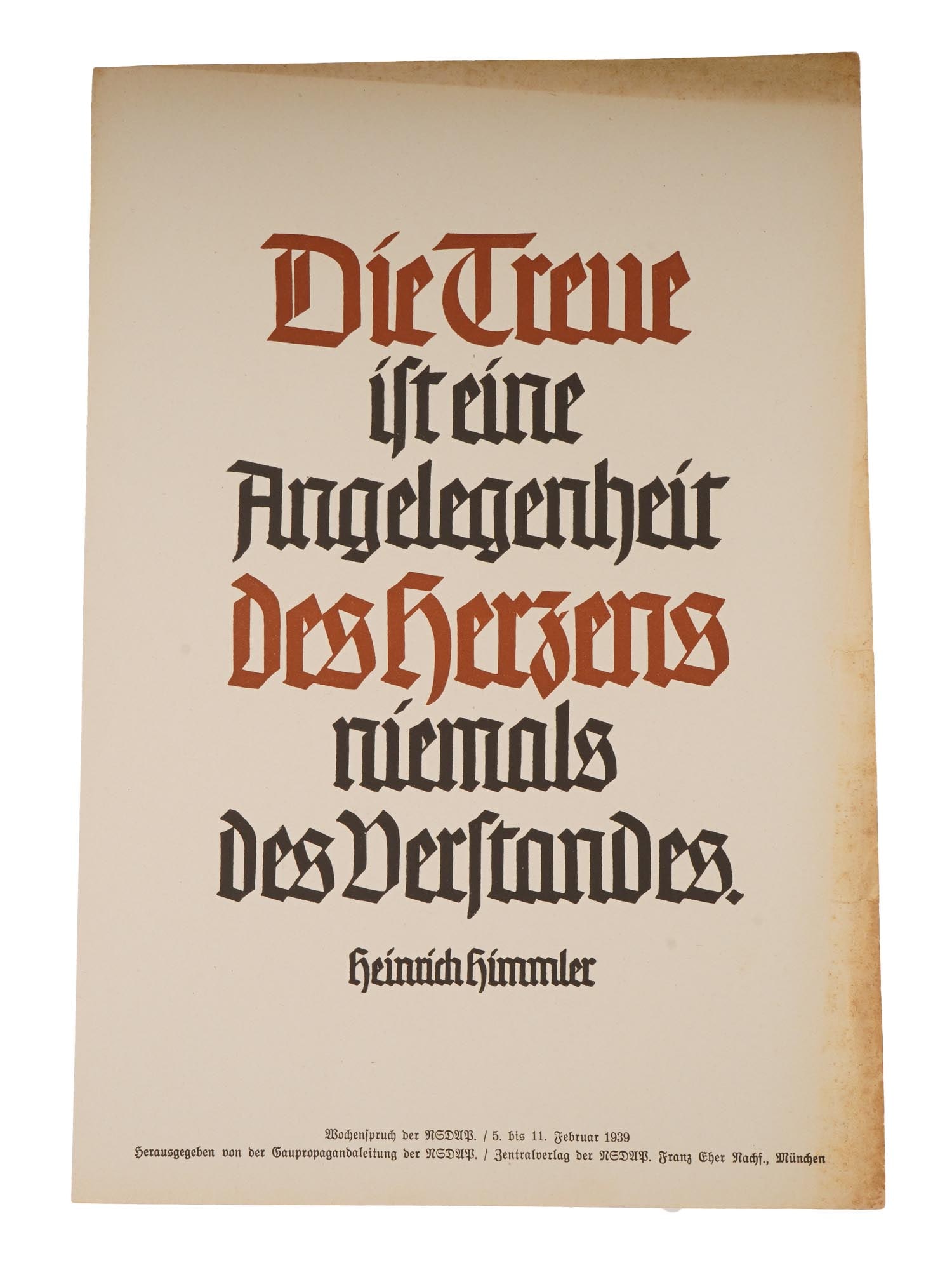 ORIGINAL GERMAN 1939 POSTER QUOTING HEINRICH HIMMLER: An original pre WWII Nazi German propaganda poster with a quote from Heinrich Himmler. The text in German reads: Die Treue ist eine Angelegenheit des Herzens, niemals des Verstandes. The text in Engli