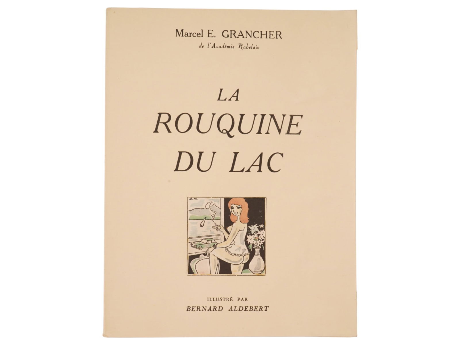 VTG FRENCH LA ROUQUINE DU LAC BOOK BY MARCEL E GRANGE: A vintage mid 20th century French book titled La Rouquine du Lac, in English The Redhead of the Lake written by Marcel E. Grange. Illustrated by Bernard Aldebert. Published by the author, Cannes, Fran