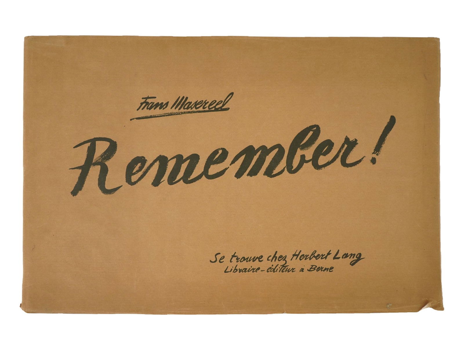 VTG BOOK OF DRAWINGS REMEMBER BY FRANS MASEREEL 1946: A vintage book or album of prints depicting drawings by the Belgian artist Frans Masereel, 1889 to 1972, titled Remember!. Publisher: Herbert Lang, Libraire-editeur in Berne, 1946. The album contains