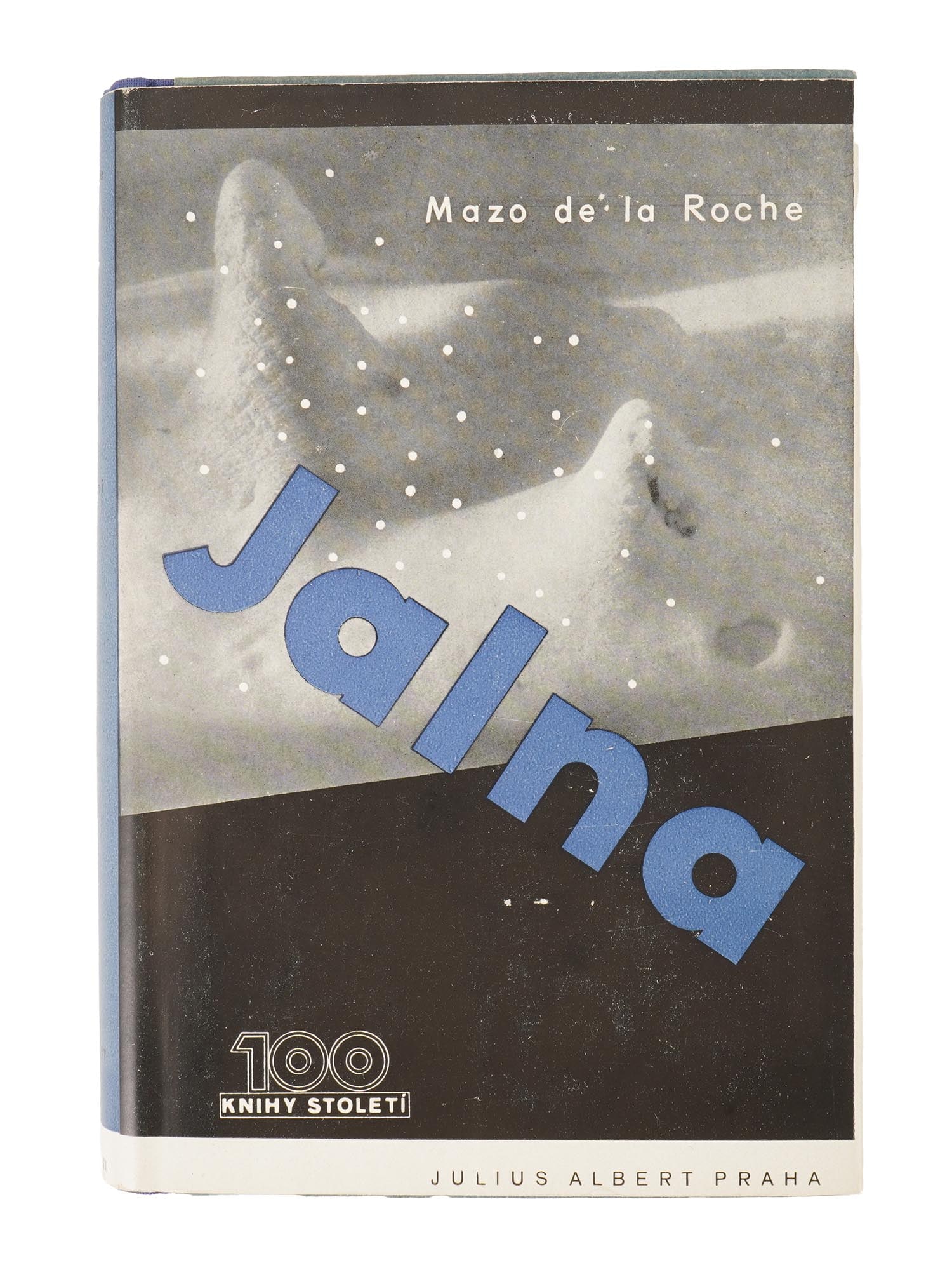 VINTAGE CZECHOSLOVAK JALNA BOOK BY MAZO DE LA ROCHE: A vintage Czechoslovak book titled Jalna from the series 100 Books of the Century by Canadian writer Mazo de la Roche. Published in Prague by Julius Albert Publishing House. Mazo de la Roche, 1879 to