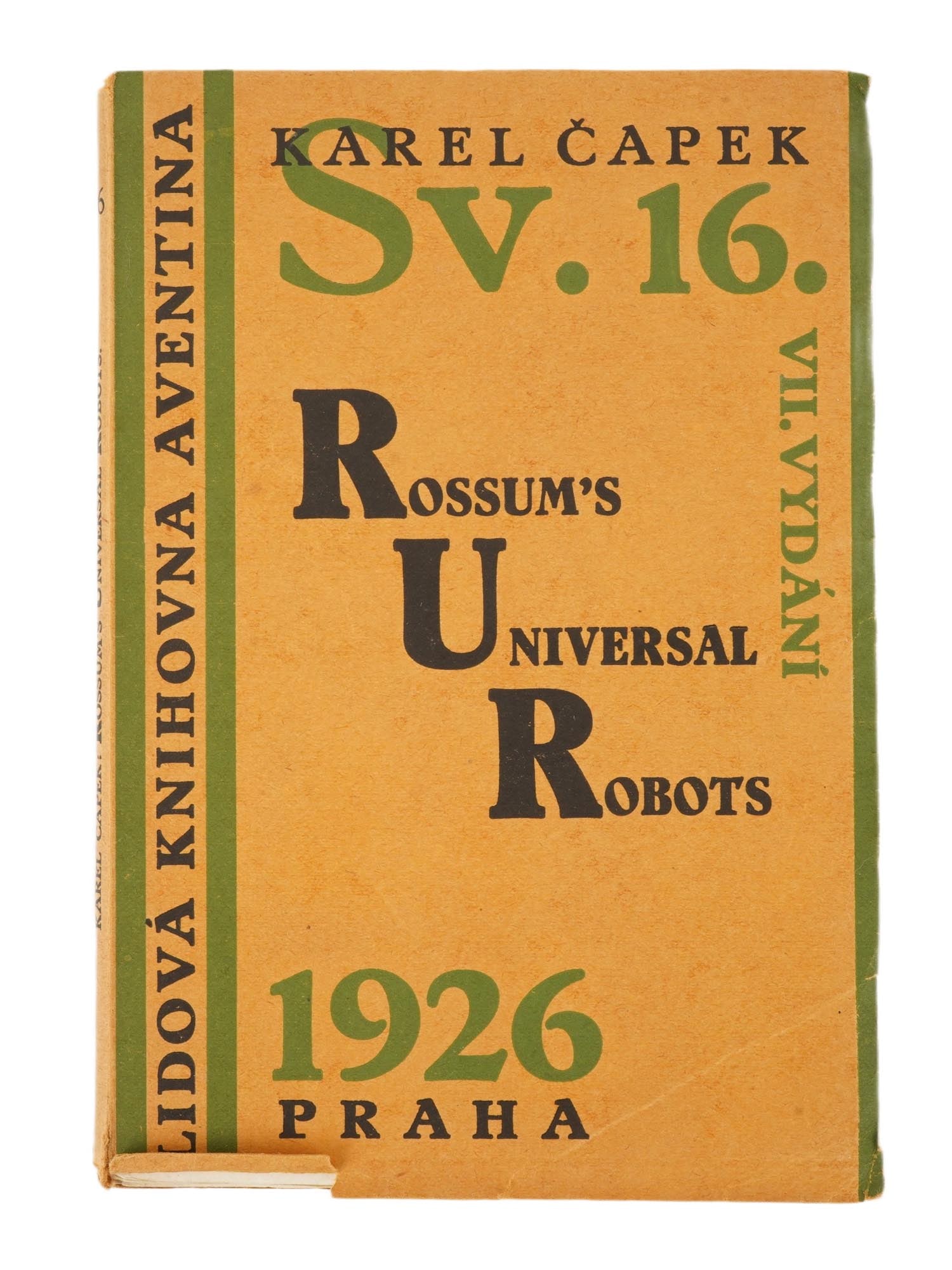1926 CZECH RUR PLAY AVENTINE BOOK BY KAREL CAPEK: A Czech book, the seventh edition of the play R.U.R. Rossums Universal Robots, written by the Czech writer Karel Capek. Published by Ot. Storch Marien, Prague, 1926, from the Aventine National Library