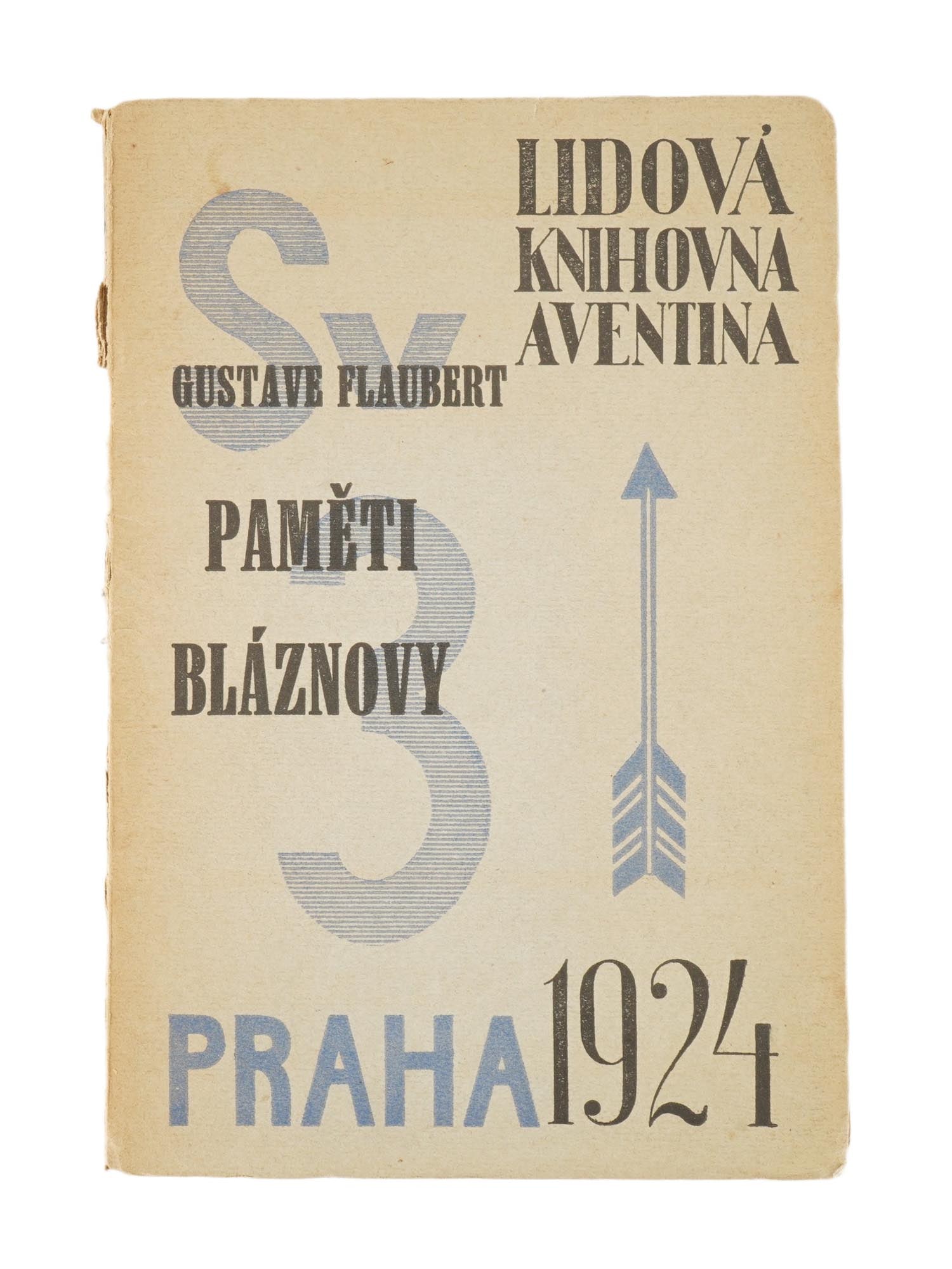 CZECH BOOK BY GUSTAVE FLAUBERT COVER BY KAREL TEIGE: A Czech book, Memoirs of a Madman, by the French writer Gustave Flaubert. Published by Ot. Storch Marien from the Aventine National Library series, volume 3, Prague, 1924. The cover and typography wer