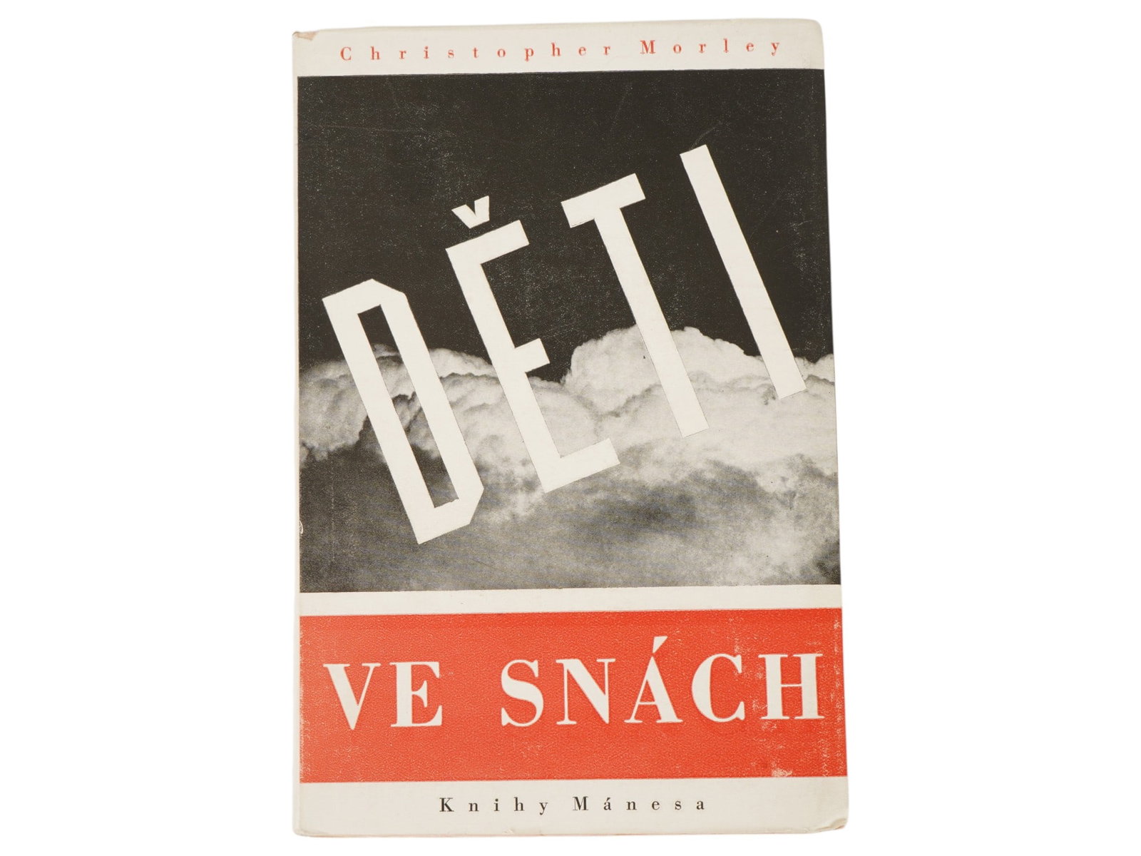 VINTAGE CZECH EDITION NOVEL BOOK BY CHRISTOPHER MORLEY: A vintage Czech edition novel book titled Thunder on the Left by American author Christopher Morley. Published in Prague in 1933 by the Manes Association of Fine Artists, as the 14th volume of the Kni