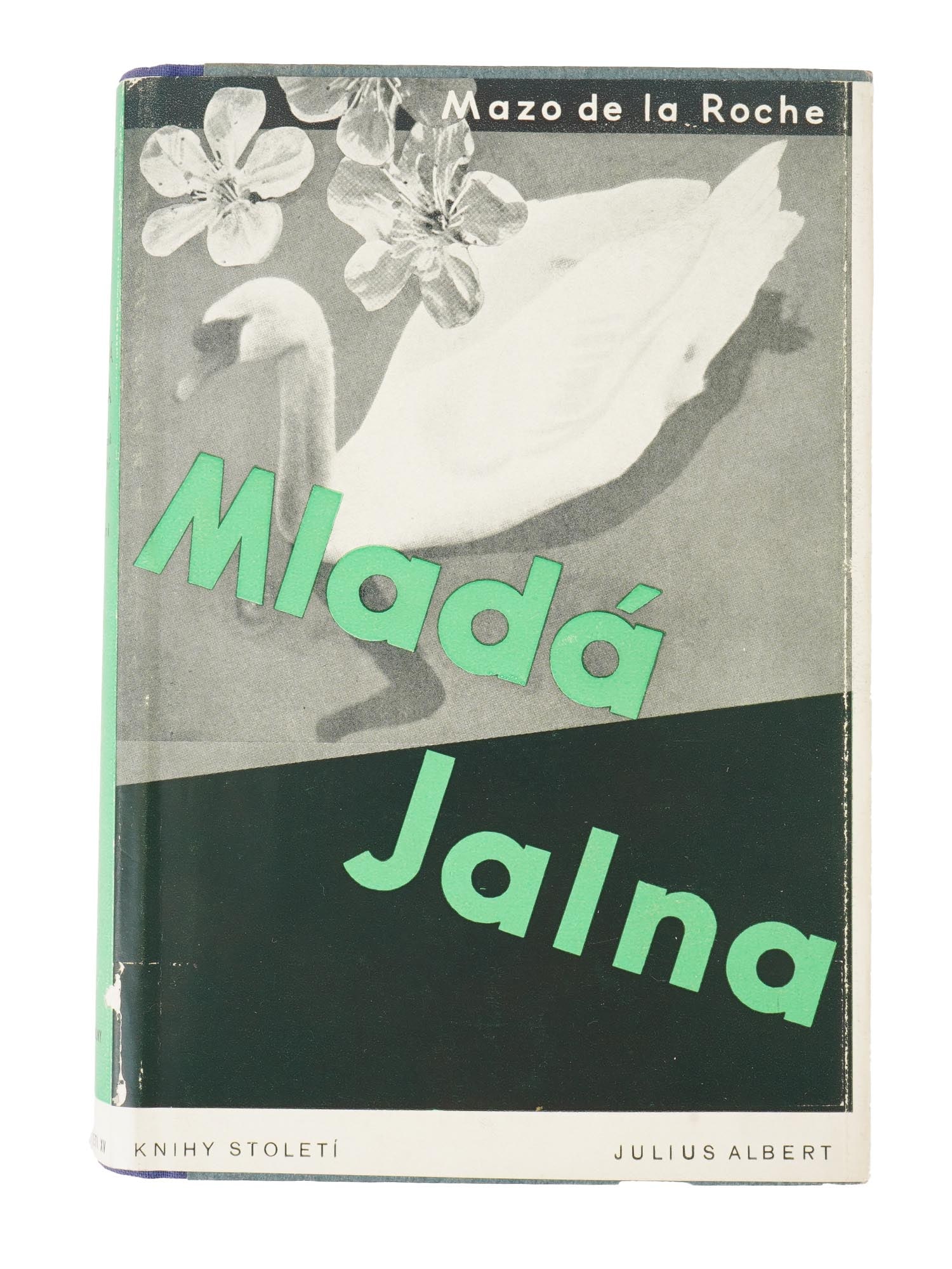 VINTAGE CZECHOSLOVAK JALNA BOOK BY MAZO DE LA ROCHE: A vintage Czechoslovak book titled Young Jalna from the series Books of the Century by Canadian writer Mazo de la Roche. Published in Prague by Julius Albert and Cyklus Jalny, 1937. Mazo de la Roche,