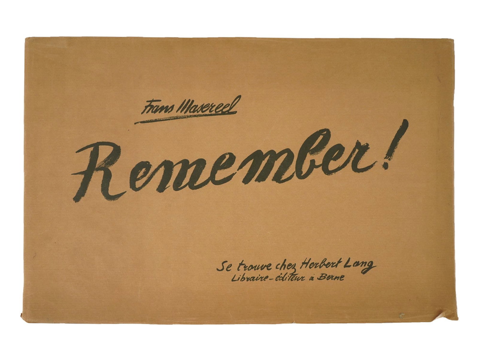 VTG BOOK OF DRAWINGS REMEMBER BY FRANS MASEREEL 1946: A vintage book or album of prints depicting drawings by the Belgian artist Frans Masereel, 1889 to 1972, titled Remember!. Publisher: Herbert Lang, Libraire-editeur in Berne, 1946. The album contains 