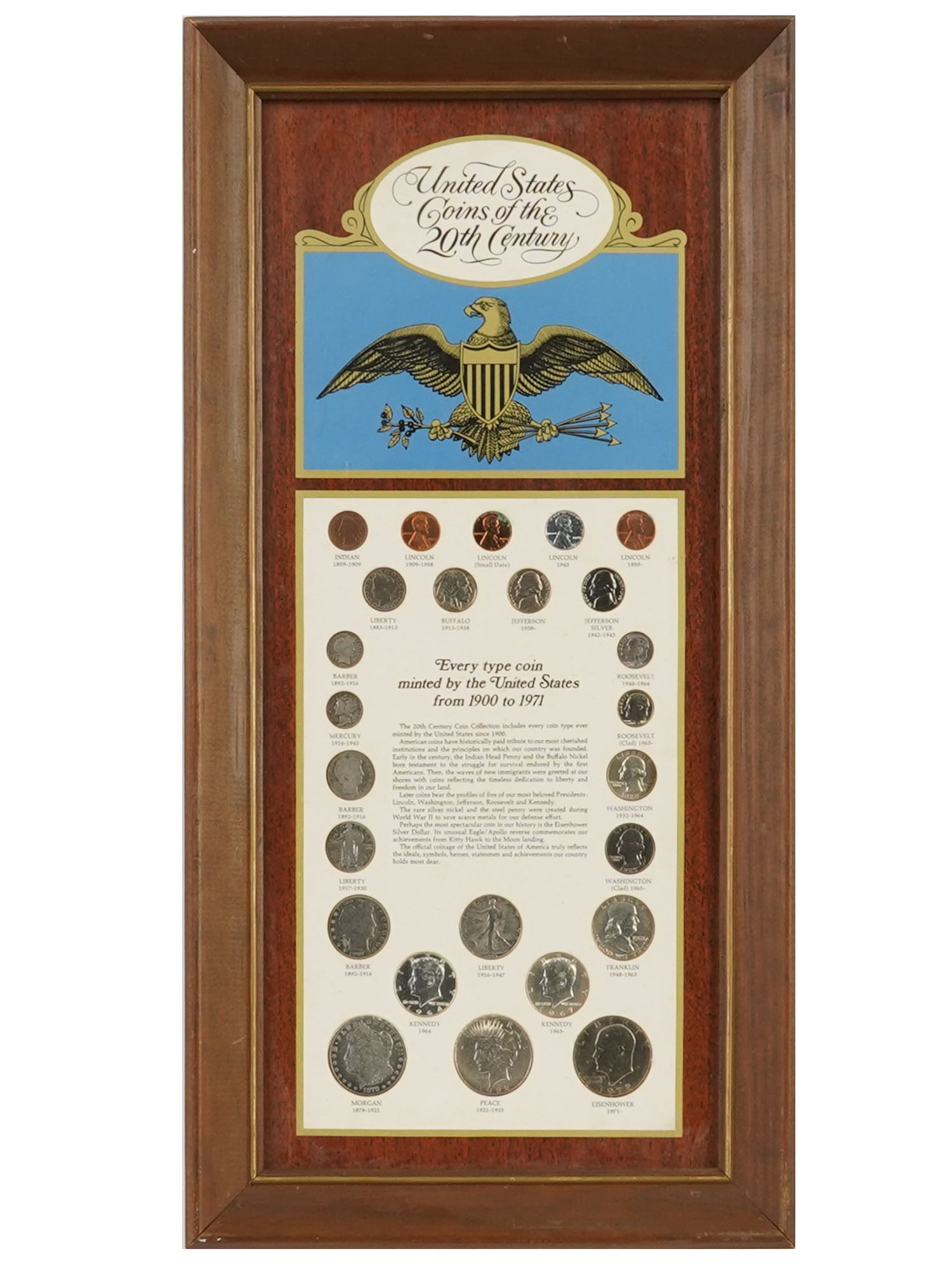 COLLECTION OF UNITED STATES COINS OF THE 20TH CENTURY: A collection of United States Coins of the 20th Century featuring an impressive type set of American coinage minted from 1900 through 1971. Displayed in a dark wood rectangular wall frame. Includes ic