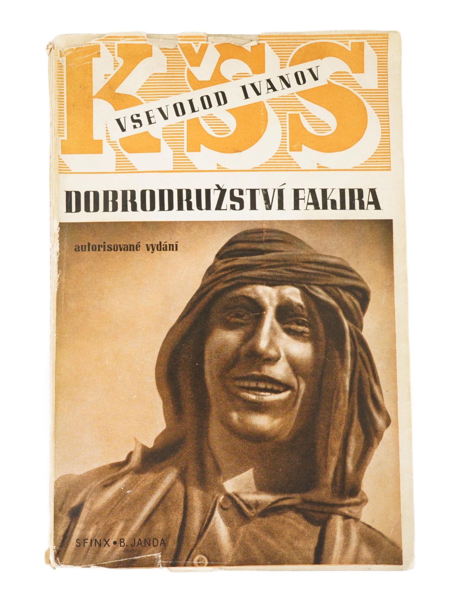 VINTAGE CZECH BOOK VSEVOLOD IVANOV ADVENTURES OF FAKIR: A vintage Czech book edition titled Adventures of a Fakir, a novel by Russian author Vsevolod Ivanov, published in 1937 in Prague by Sfinx, Bohumil Janda. The books cover design and illustration were 