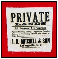 Early Cloth Private Lands Sign / Broadside: Early cloth approximately 11 1/2" square printed on cloth Private Lands sign for I. B. Mitchell & Son LaFargeville N.Y.. Sign is in excellent condition as shown. Two Feathers will offer our in-house s
