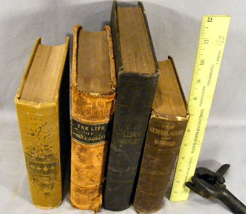 Biography of General Winfield Scott, 1852, Illust: Biography of General Winfield Scott, 1852, Illustrious Life of William McKinley 1901, Life of Gen. U.S. Grant, 1868 and Life of General William Tecumseh Sherman, 1891