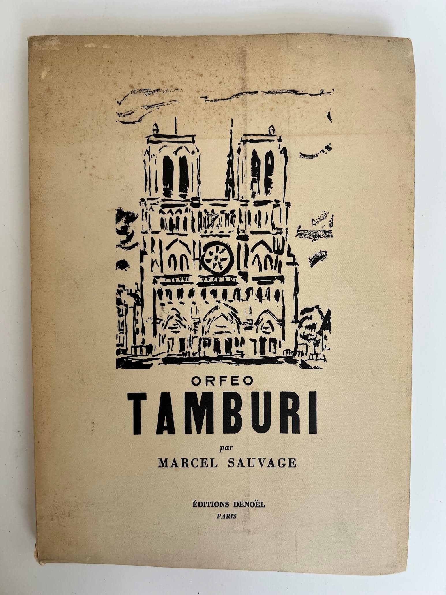 Orfeo Tamburi, Marcel Sauvage: Orfeo Tamburi, Marcel Sauvage. Published by Edizioni Denoel, Paris, 1949, with 30 illustrations on the endpapers, a color illustration on the frontispiece, and illustrations interspersed throughout