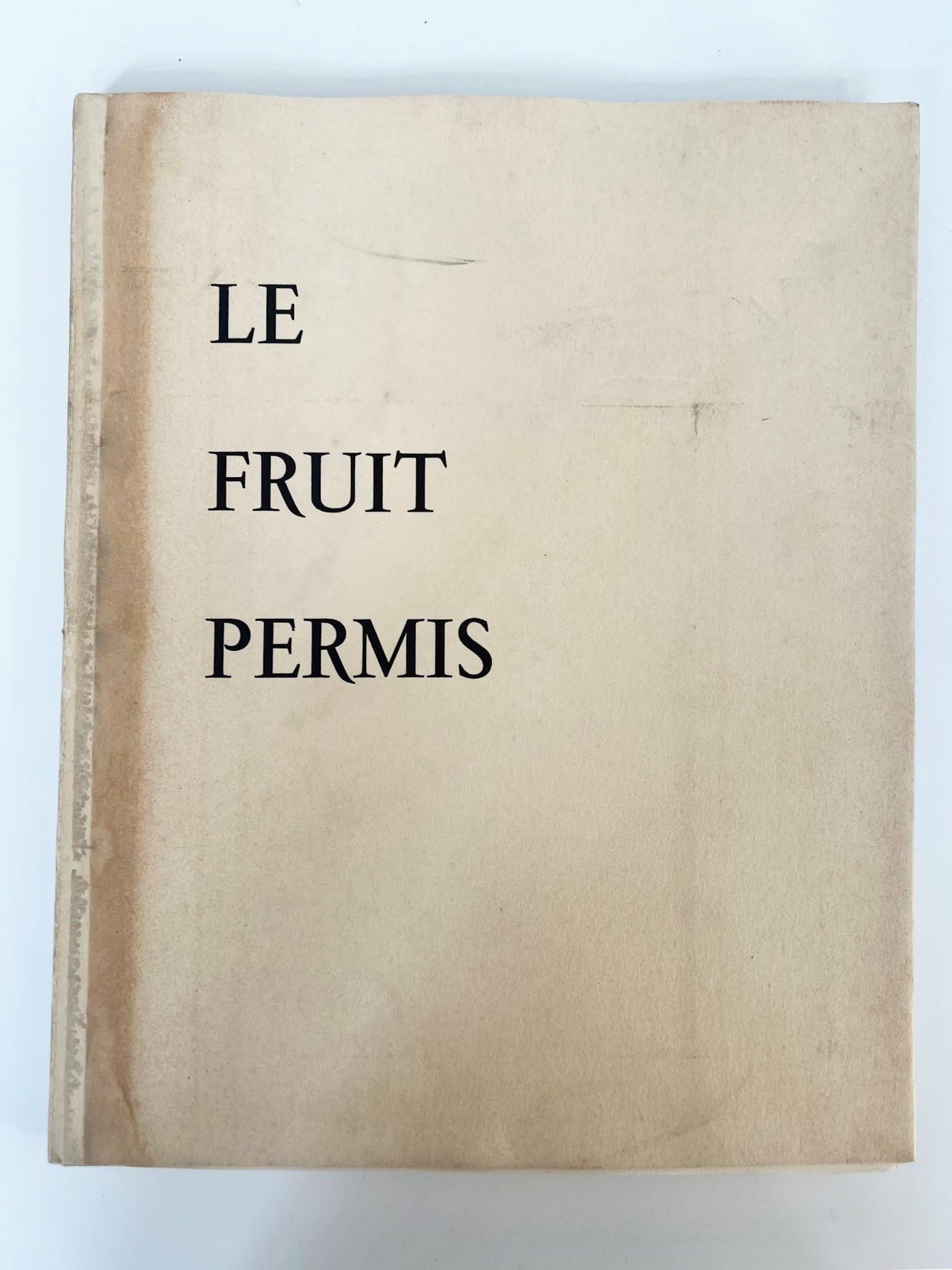 The Permitted Fruit, TZARA: TZARA, Tristan. Le Fruit Permis. Poems. With four stencil compositions by Sonia Delaunay. Paris, Caractres, 1956. 4to, original publisher's wrappers. FIRST EDITION, one of 60 copies on pure Marais