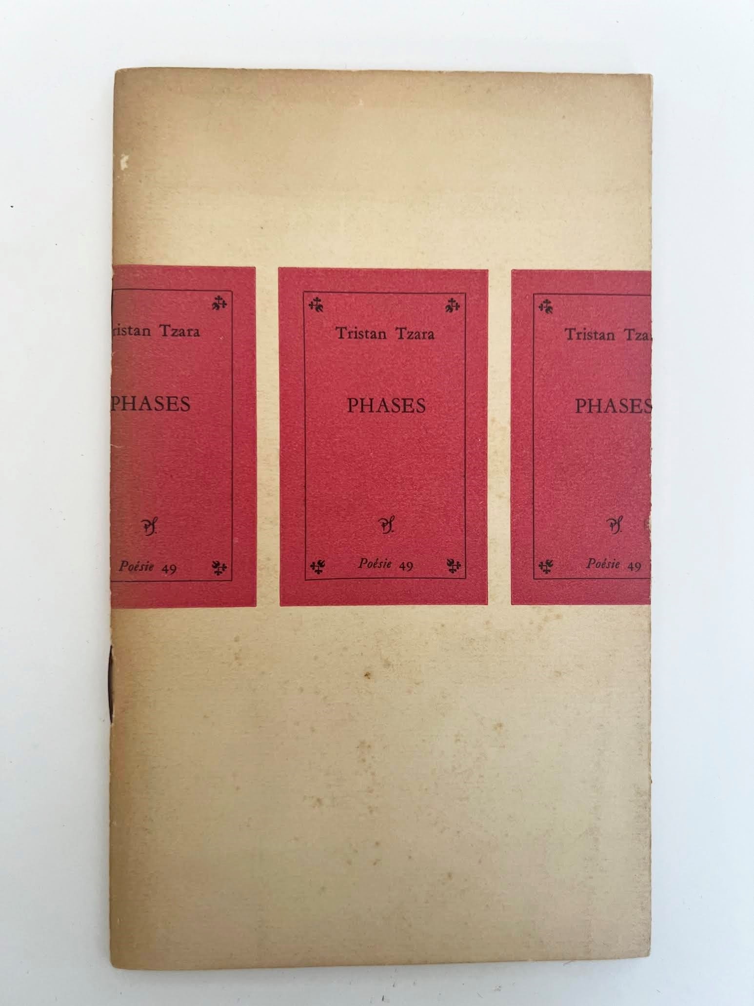 Phases: Tristan Tzara, Phases. Paris, Pierre Seghers ?diteur, 1949. First edition in the 'Po?sie 49' series. 16mo, original publisher's wrappers with characteristic red label printed in black. Copy from the