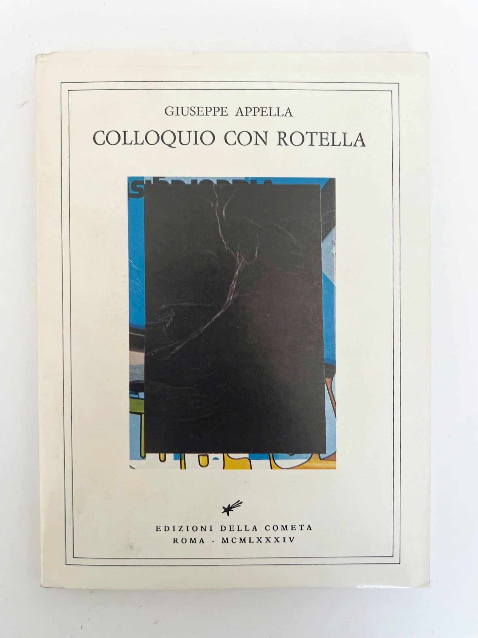 Mimmo Rotella - Poems: Rare first edition of the poems of Mimmo Rotella (Catanzaro 1918 - Milan 2006), master of d?collage and cardinal figure of Nouveau R?alisme. Copy no. 868 of a limited edition of 1000 copies, enhanced