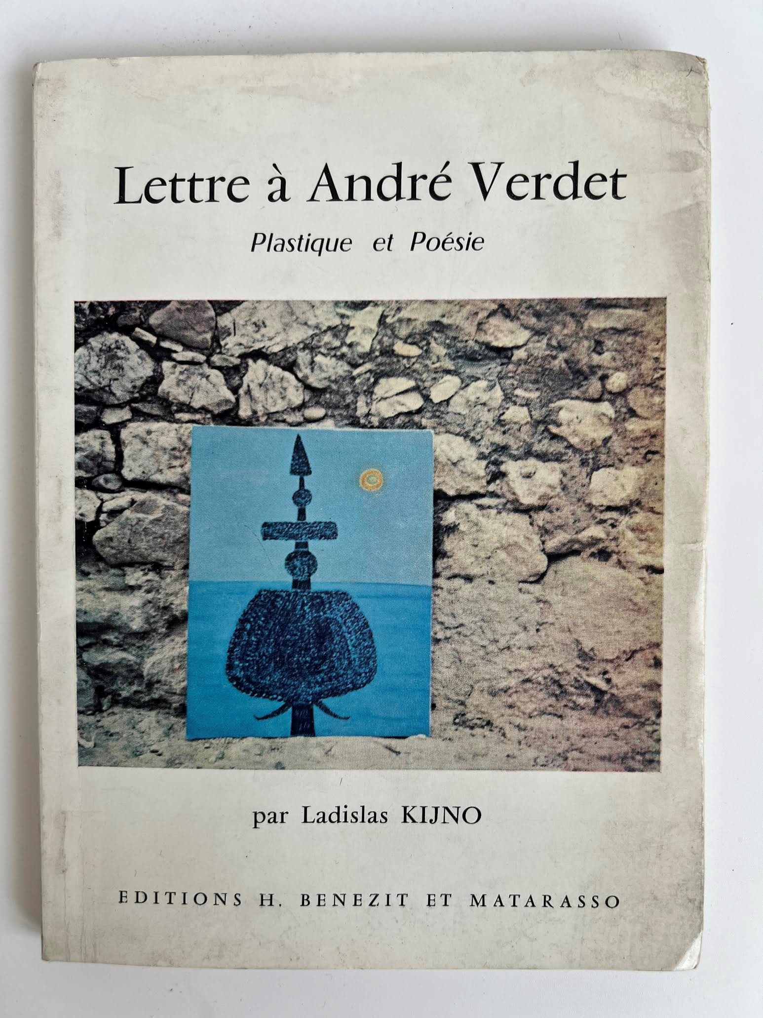 Lettre a Andre Verdet, Ladislas Kijno: An art book titled Lettre a Andre Verdet: Plastique et Poesie, written by Ladislas Kijno and published by Editions H. Benezit et Matarasso. Inside is a work and a dedication to Milena Milani, signed