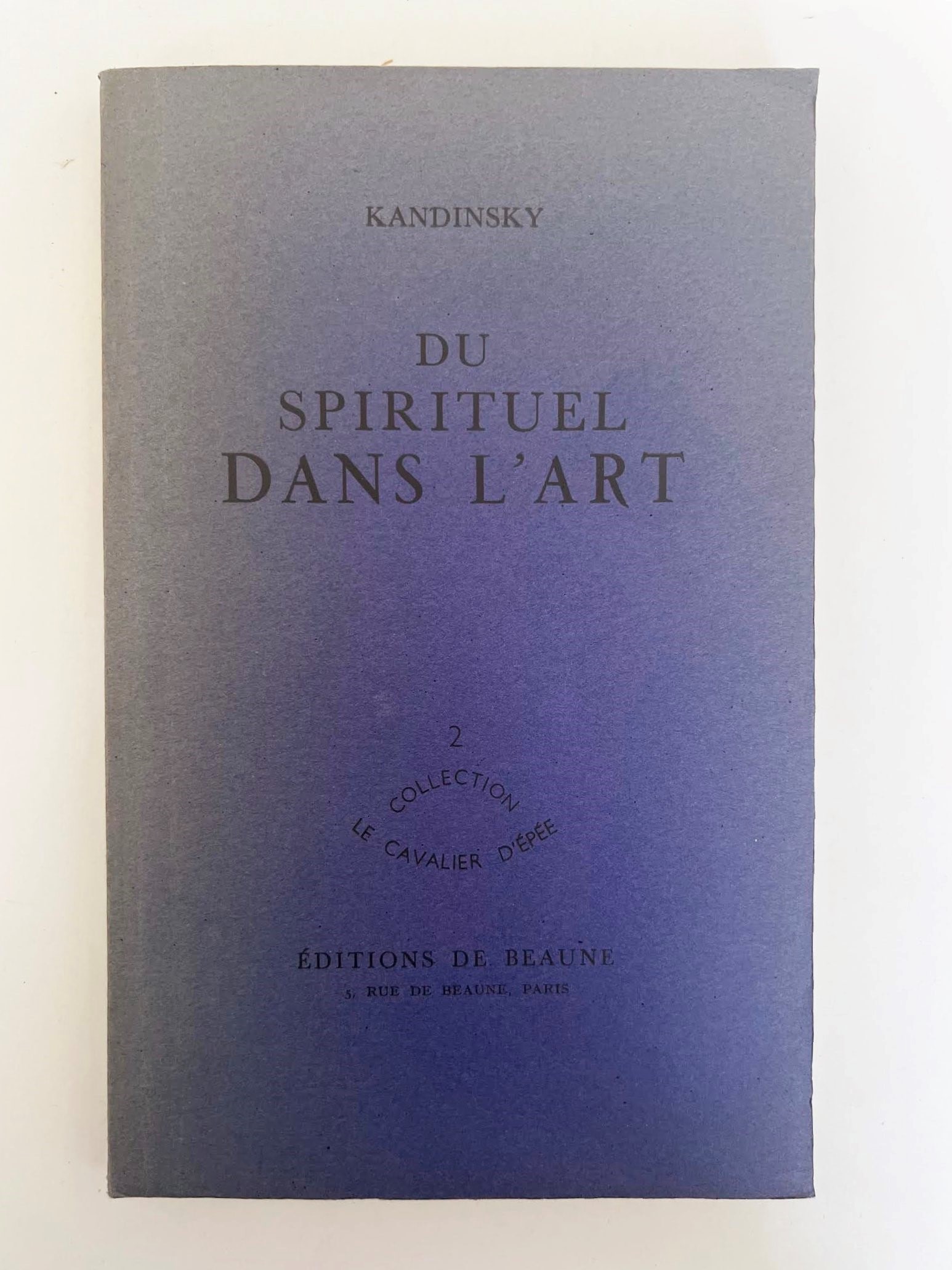 Concerning the Spiritual in Art and in Painting in Particular: KANDINSKY, Wassily. Du Spirituel dans l'Art et dans la Peinture en Particulier. Paris: ?ditions de Beaune, 1949. First French edition. In-8?, grey-blue publisher's paperback. Original woodcut by the