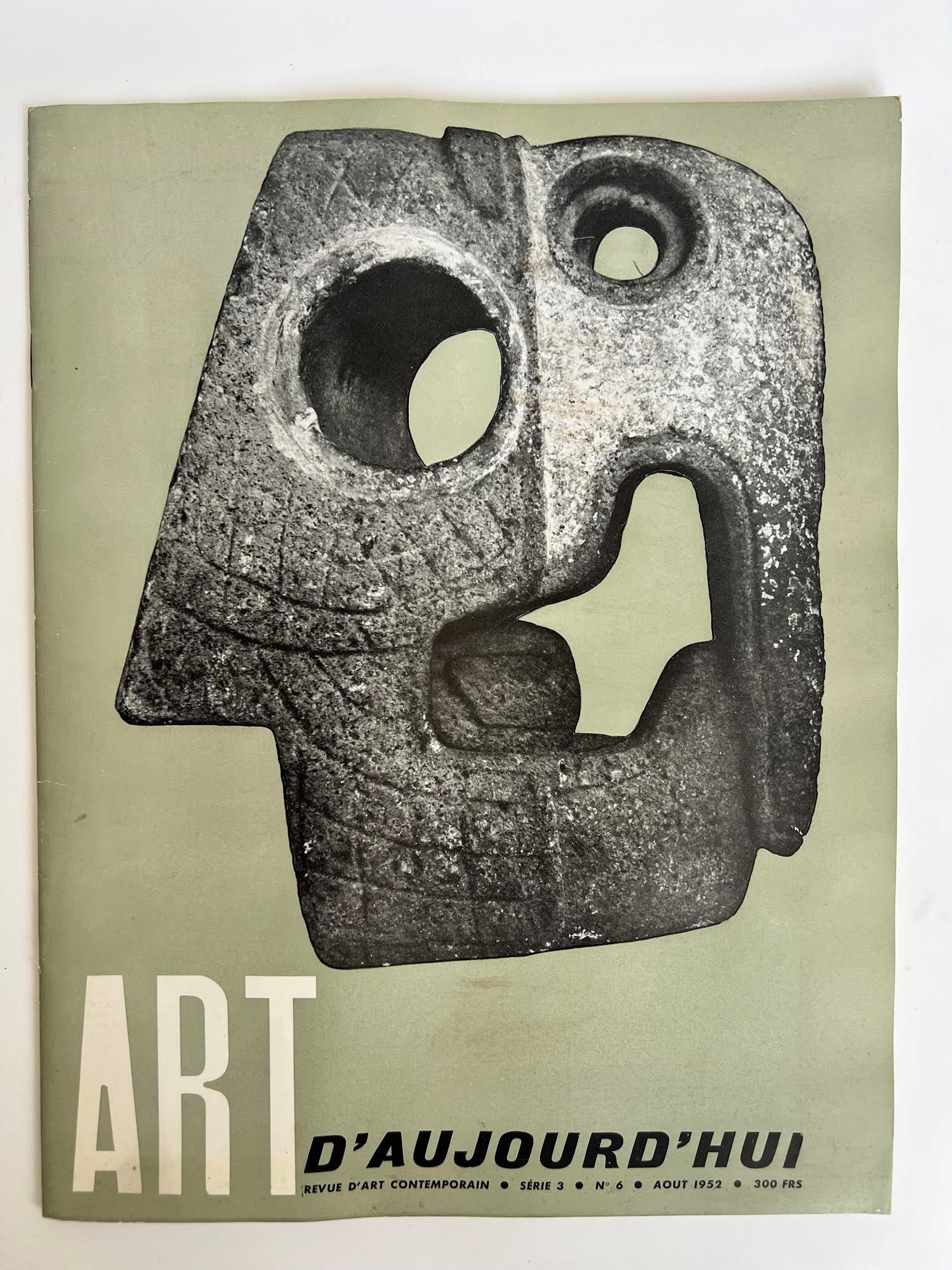 ART D AUJOURD HUIS?rie 3 n?6: Rivista d'arte contemporanea francese *Art d'Aujourd'hui*, serie 3, numero 6, pubblicata nell'agosto 1952. Boulogne, Editions de l?Architecture d?Aujourd?hui, 1952, 310x238 mm, 32 pagine, rilegato