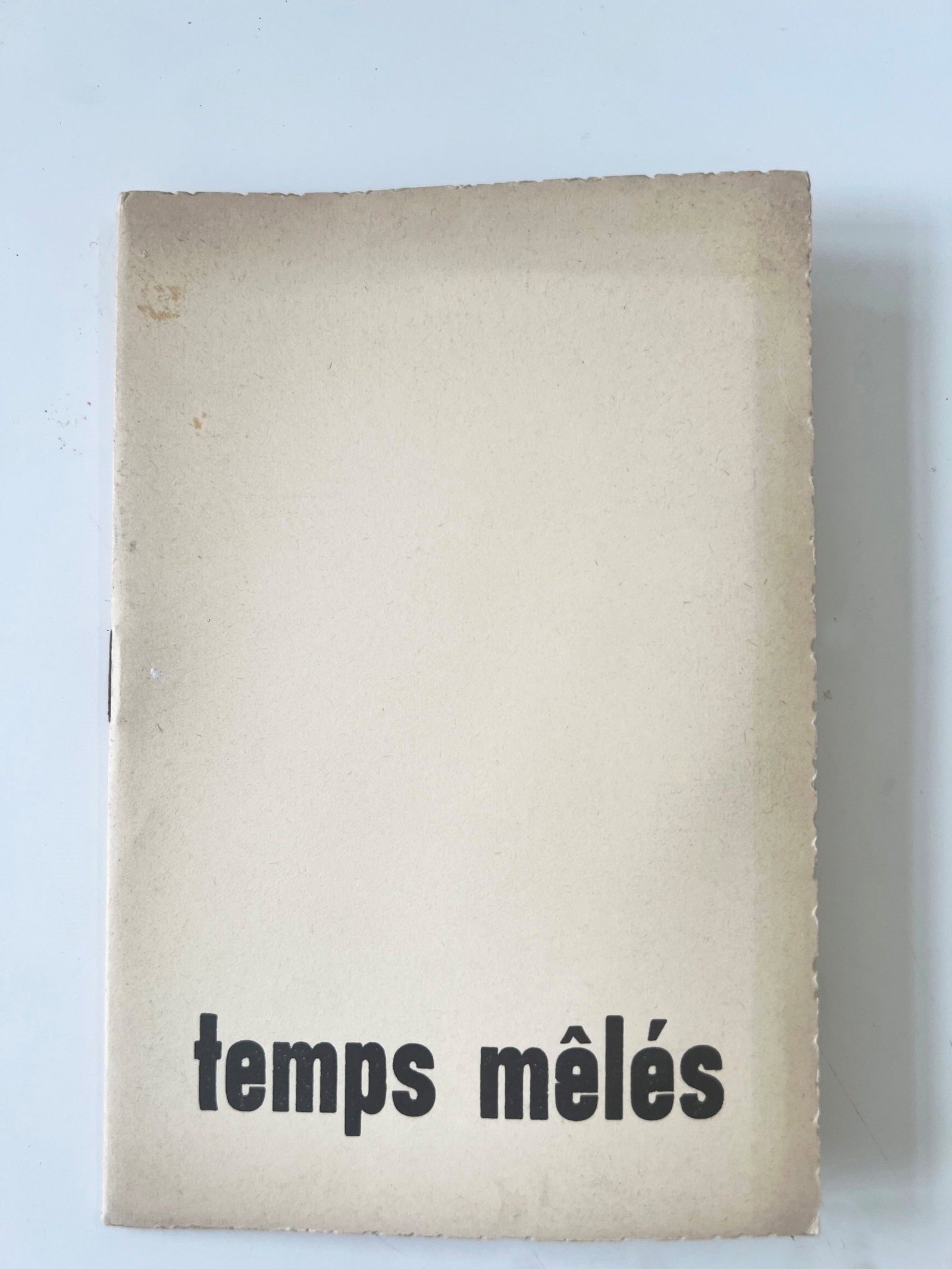 Temps meles, Verviers, 1953: Temps meles, Verviers, 1953. A 23 page booklet bound with staples (11 for 16 cm). Copy in perfect condition. One of 25 numbered and personalized deluxe copies. This is the second copy of a limited