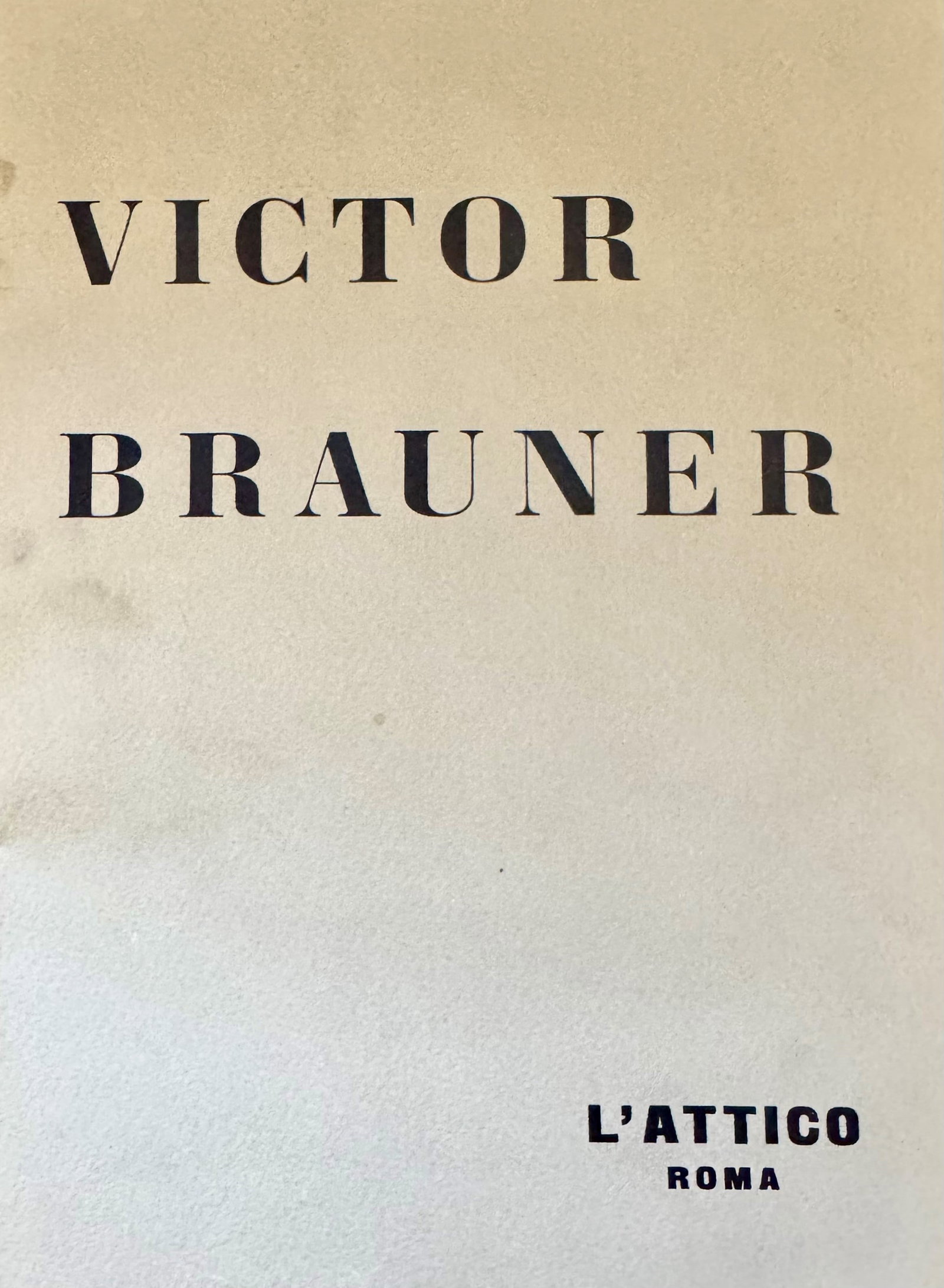 Victor Brauner. Paintings 1939-1959: Rare catalogue of Victor Brauner's solo exhibition at Galleria L'Attico in Rome, January 1961. Publication of considerable documentary interest covering the twenty-year period 1939-1959, a crucial