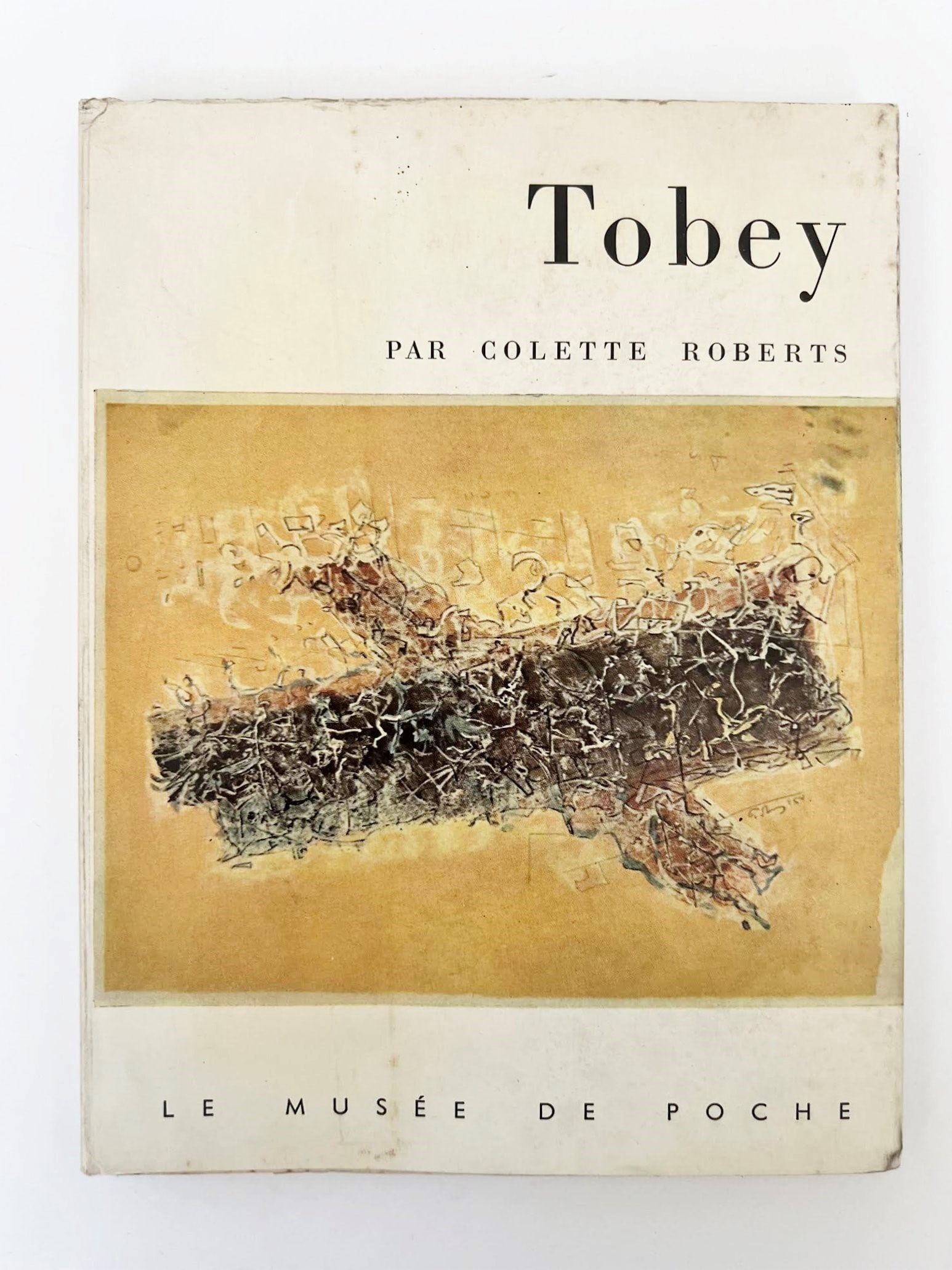 Tobey: ROBERTS, Colette. Tobey. Paris: Le Mus?e de Poche, Georges Fall ?diteur, 1959. First edition. Small octavo, publisher's wrappers. Collection directed by Jean-Clarence Lambert with photographs by Eric