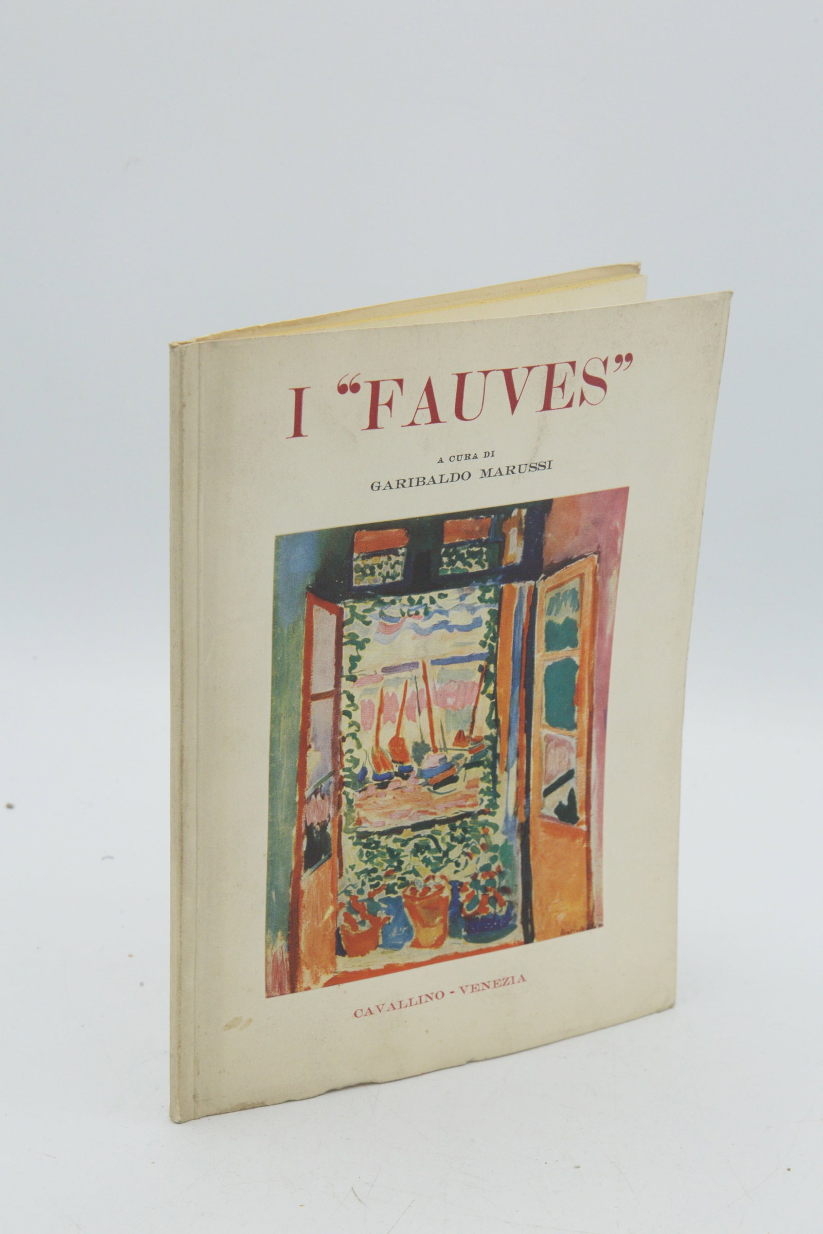 The "Fauves": THE "FAUVES". Edited by Garibaldo Marussi. Venice, Edizioni del Cavallino, 1950. 4to, illustrated editorial paperback with color reproduction of 'The Open Window' by Henri Matisse. First edition of