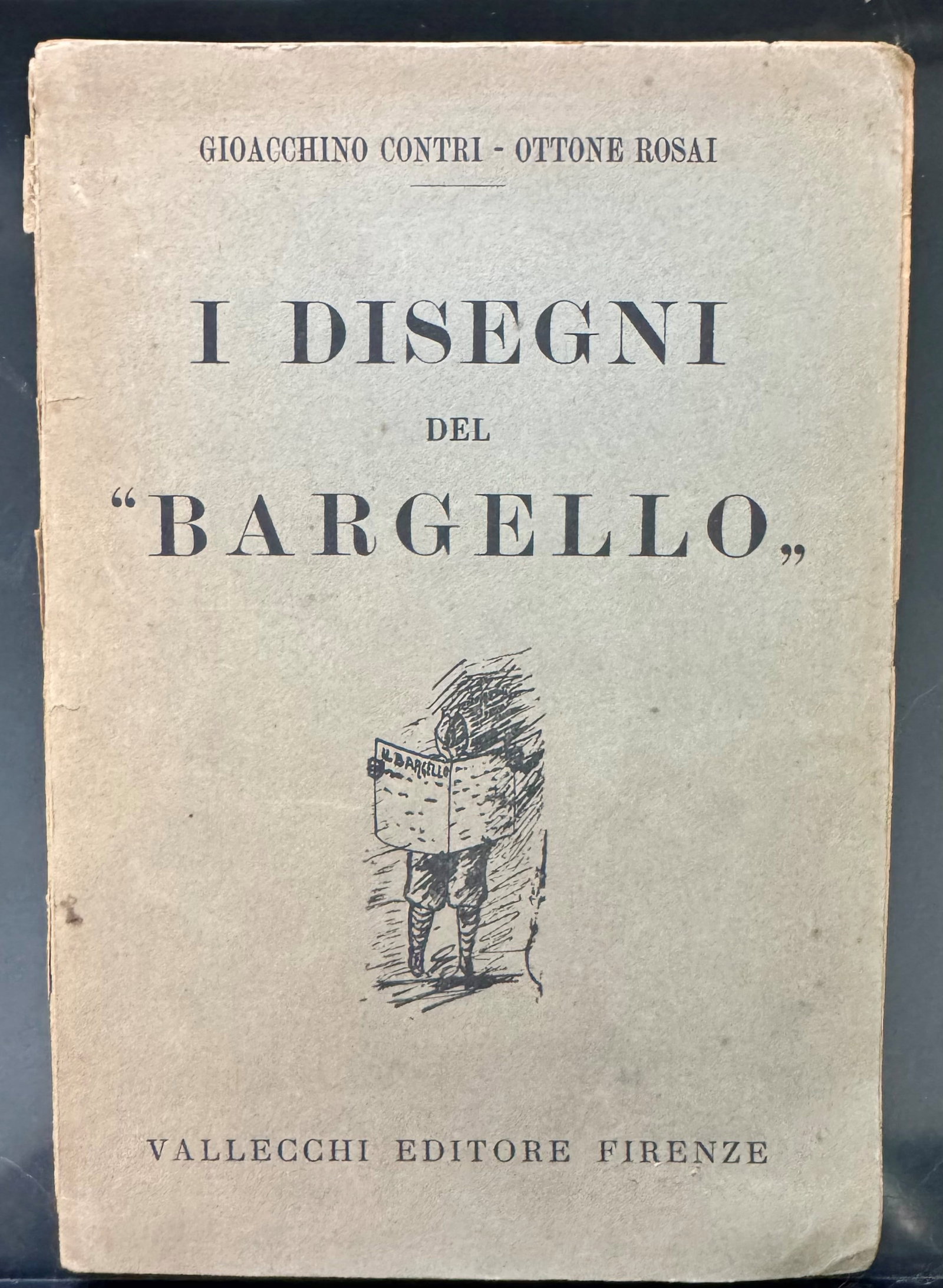 The Drawings of the Bargello: Rare first edition of this collection of satirical drawings by Ottone Rosai (1895-1957), one of the greatest Italian painters of the twentieth century, exponent of magic realism and already a