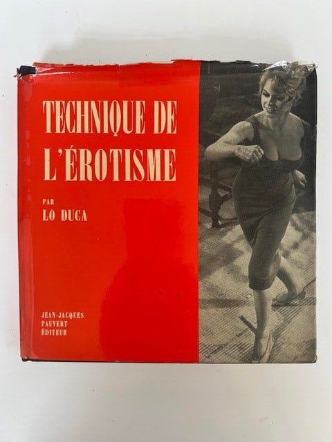 Technique de l'erotisme di Lo Duca: The book Technique de l'erotisme by Lo Duca, published by Jean Jacques Pauvert. The volume is part of the Bibliotheque internationale d'erotologie series. The first edition was published in 1958. The