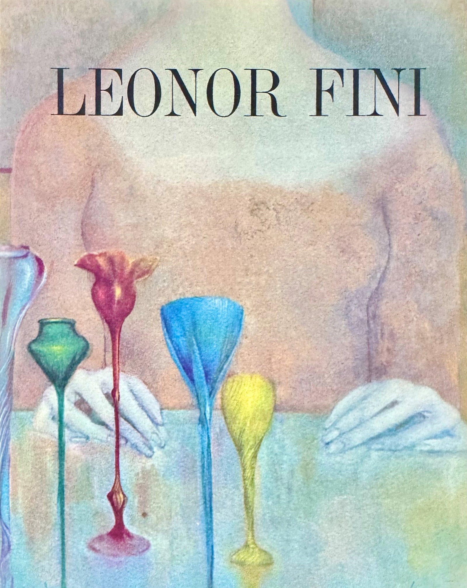 Leonor Fini: Catalogue of the solo exhibition of Leonor Fini at the prestigious Alexandre Iolas galleries, with locations in Paris (Boulevard Saint-Germain), Geneva (Rue Etienne-Dumont) and New York (55th