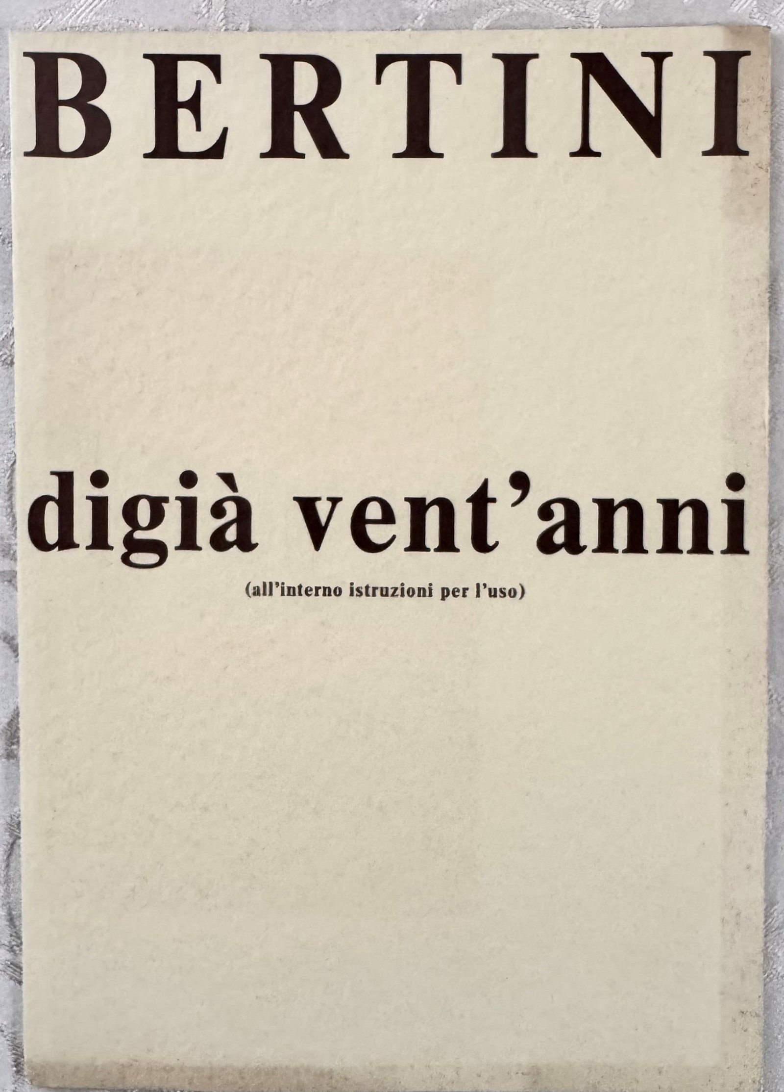 Already Twenty Years (with instructions for use inside): Rare catalogue of Gianni Bertini's solo exhibition at Galleria Blu in Milan, January-February 1979, the third exhibition of the 1978-1979 artistic season. The title 'Already Twenty Years' celebrates