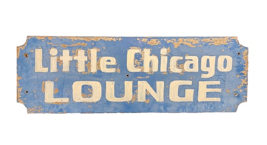 "LITTLE CHICAGO LOUNGE" PAINTED SIGN.