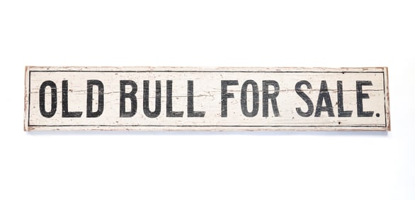 AMERICAN PAINTED PINE "OLD BULL FOR SALE" FARM SIGN.