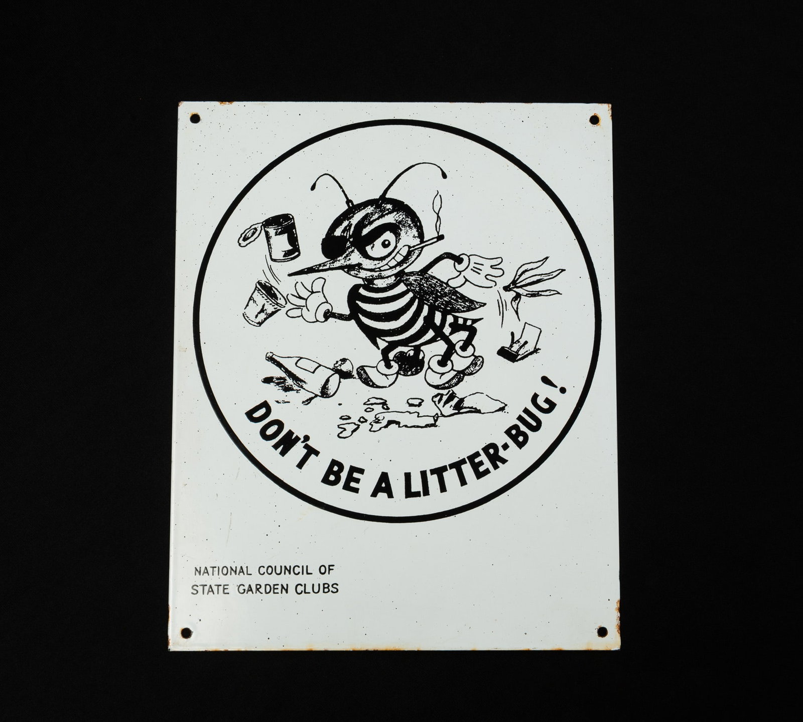 "DON'T BE A LITTER-BUG" PORCELAIN ENAMELED METAL SIGN.: "DON'T BE A LITTER-BUG" PORCELAIN ENAMELED METAL SIGN. American, Mid-20th Century. Depicting a devious-looking bee throwing garbage above the message "Don't be a littler-bug!" inside a circle,
